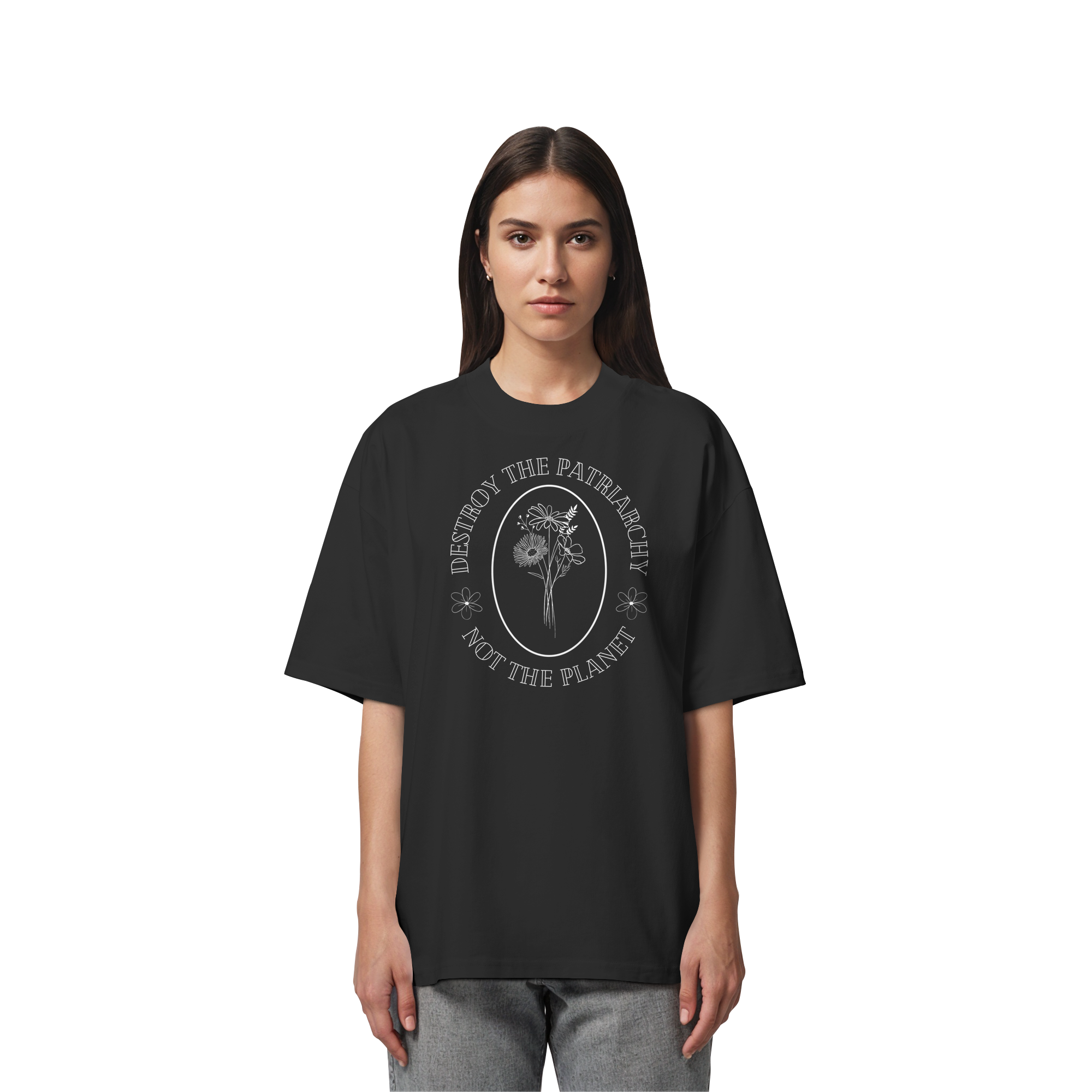 Destroy the Patriarchy Not the Planet - Organic Oversize Shirt