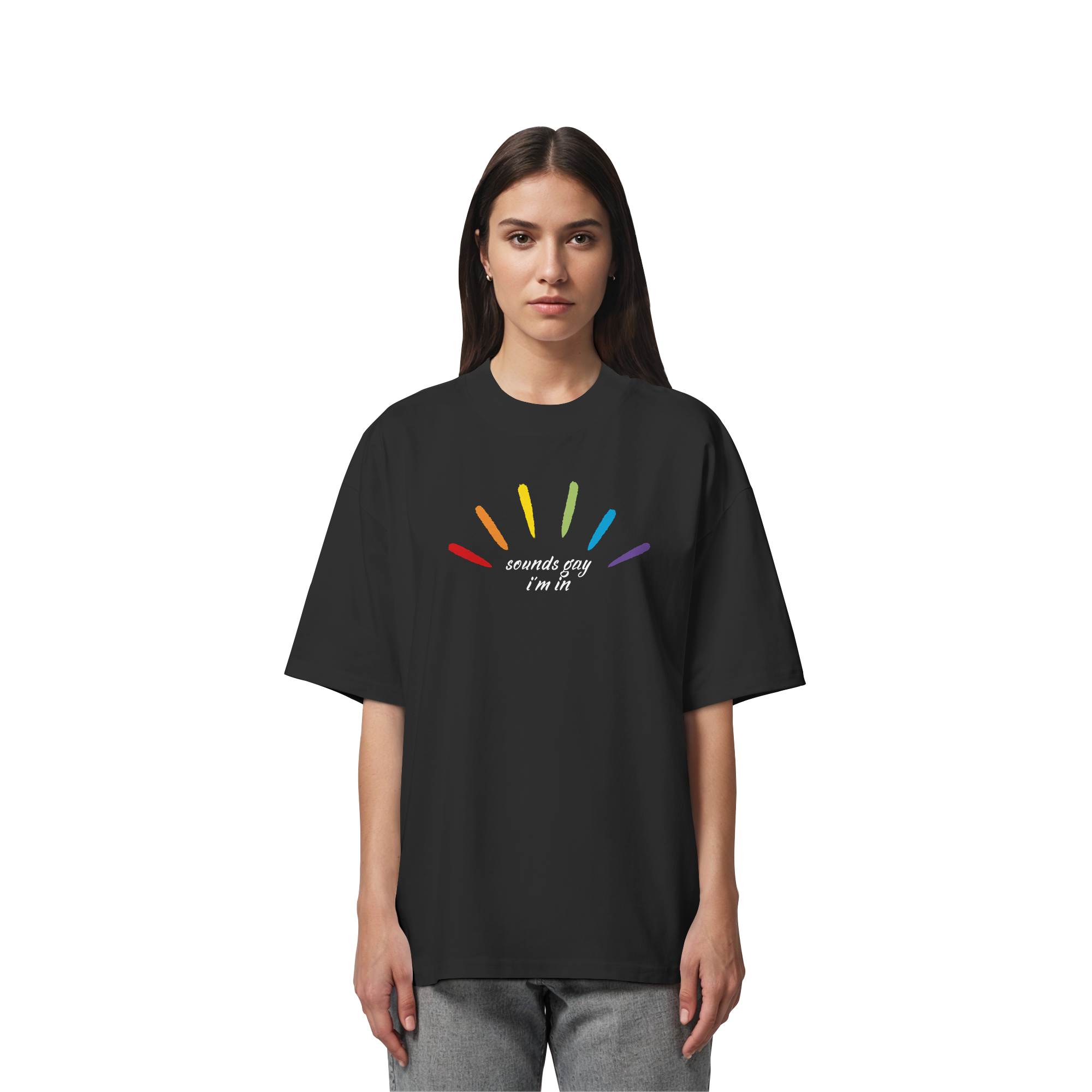 Sounds Gay I'm In - Organic Oversize Shirt