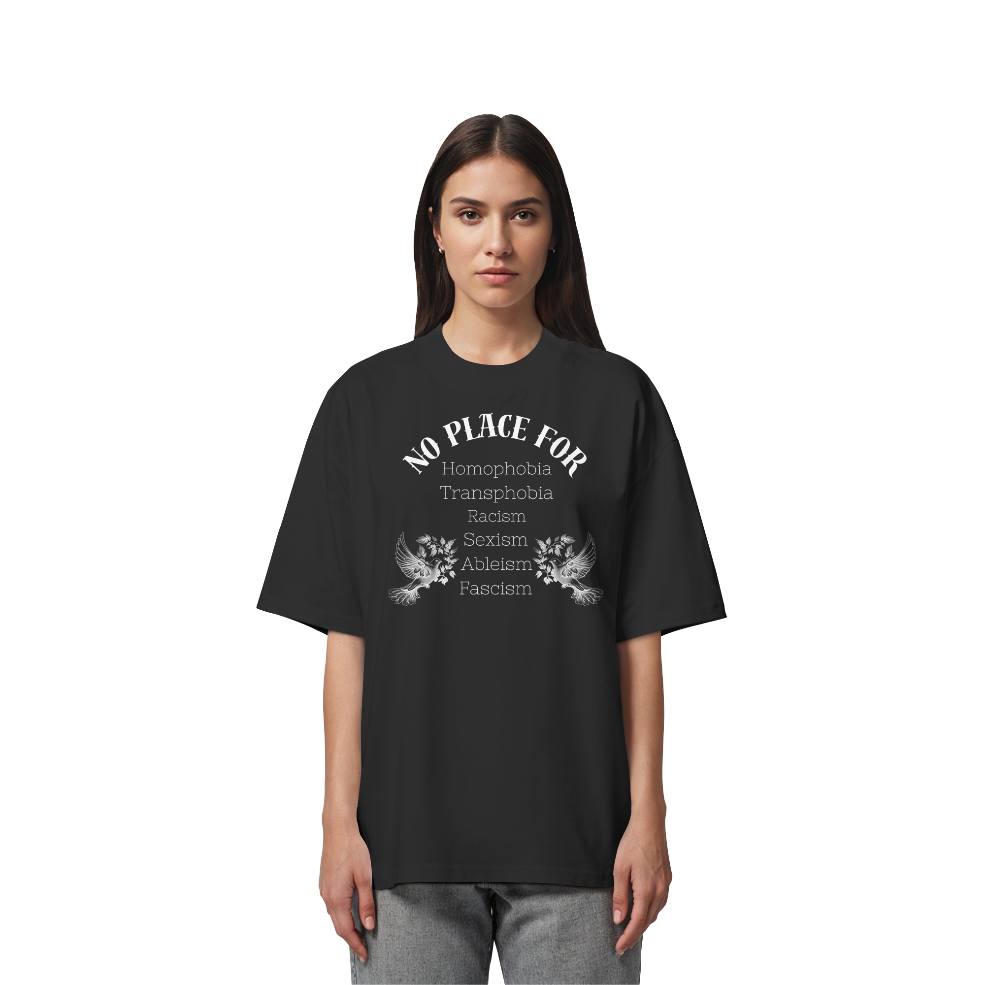 No Place For (weiße Schrift) - Organic Oversize Shirt