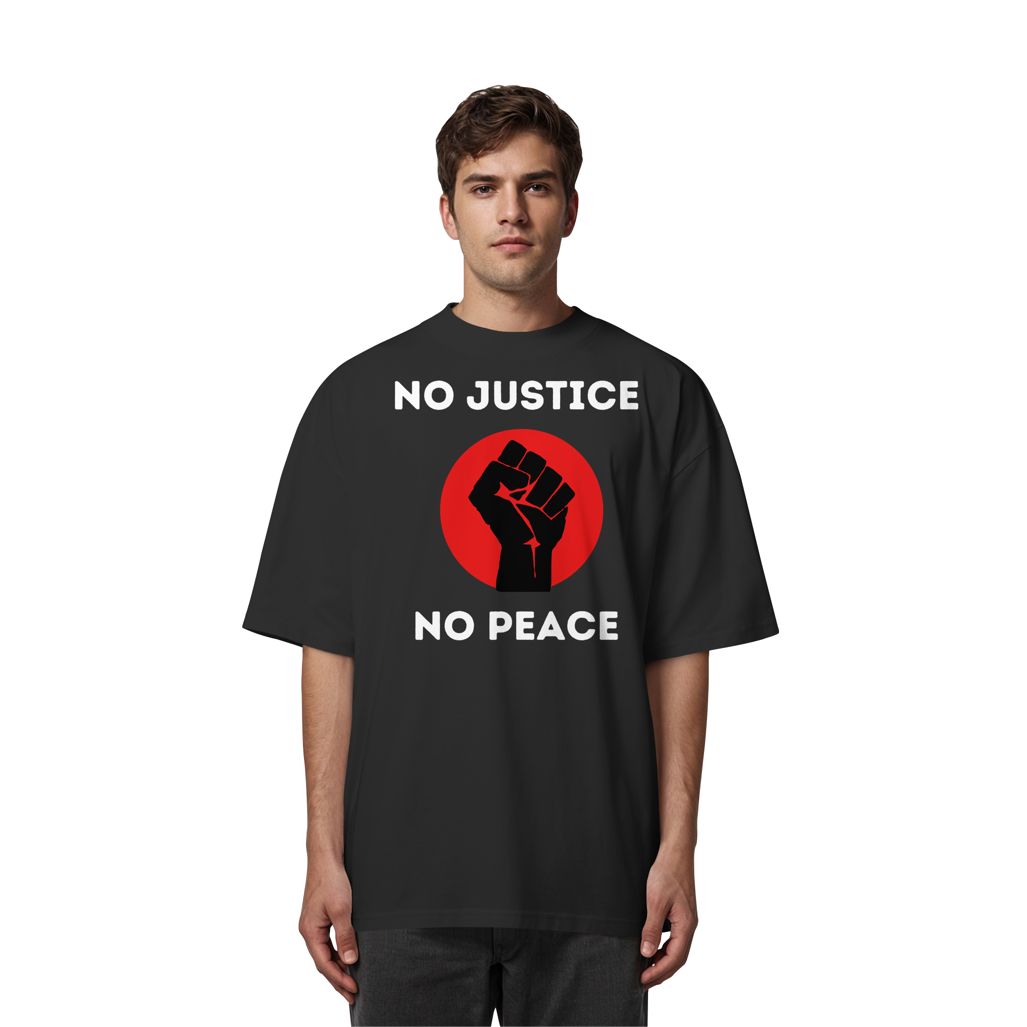 No Justice No Peace "Raised Fist Edition" - Organic Oversize Shirt
