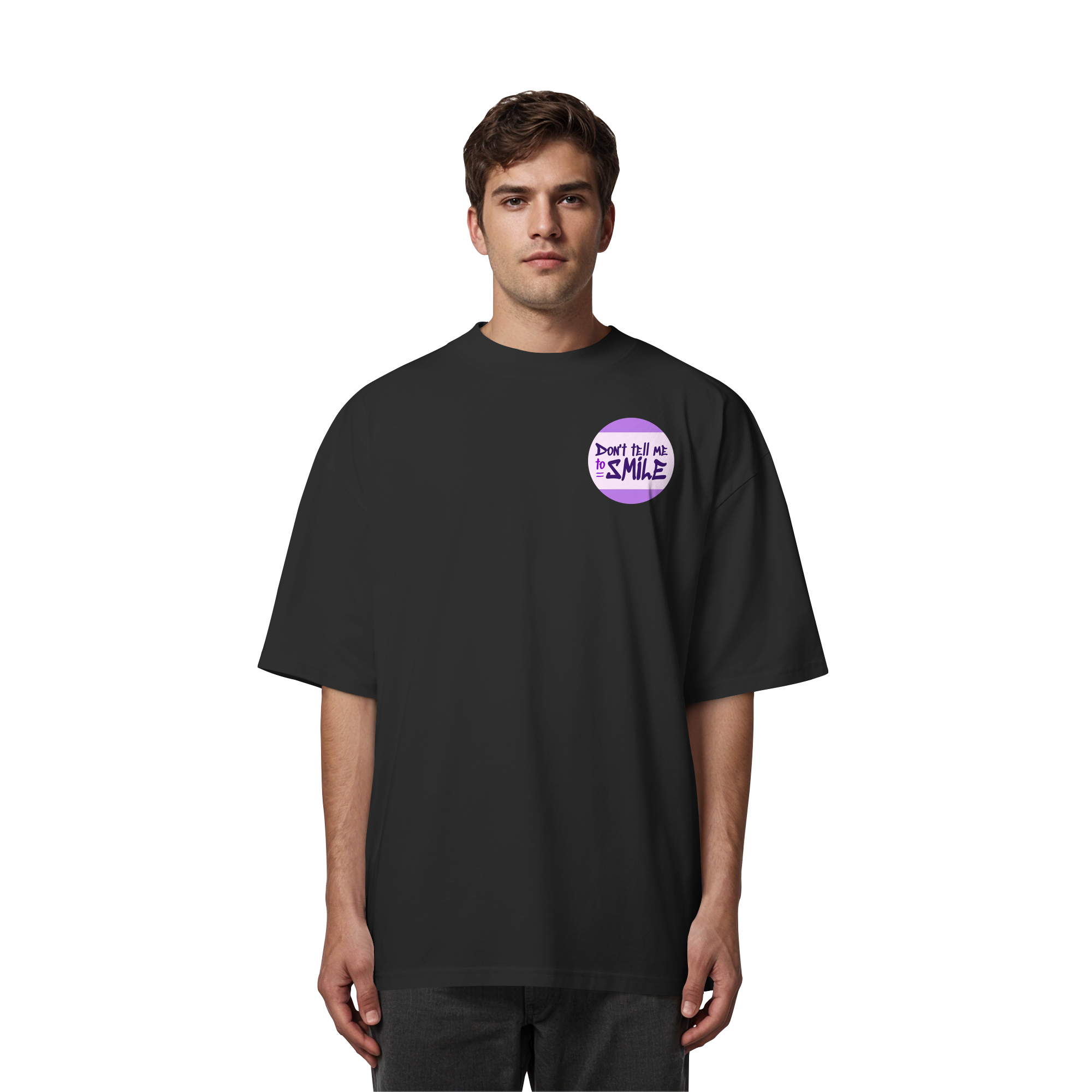 Don't Tell Me To Smile - Organic Oversize Shirt