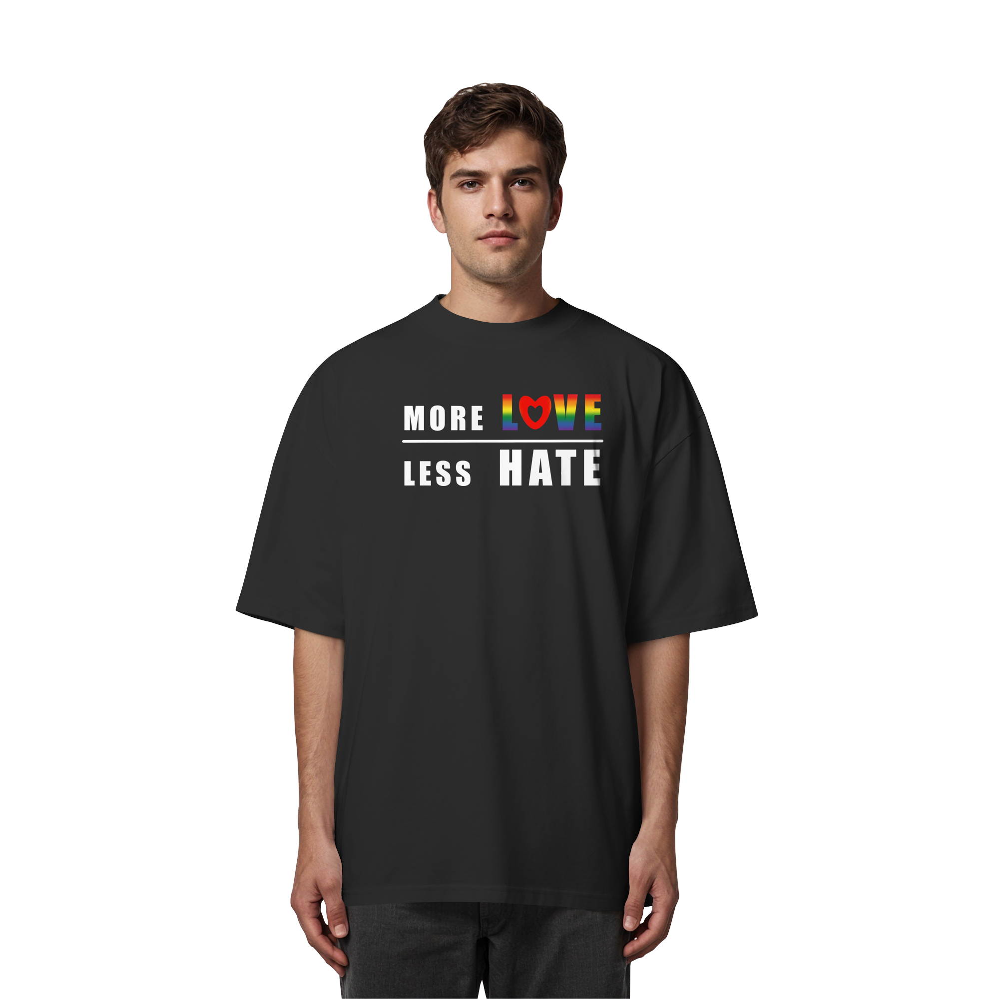 More Love Less Hate "Rainbow Edition" - Organic Oversize Shirt