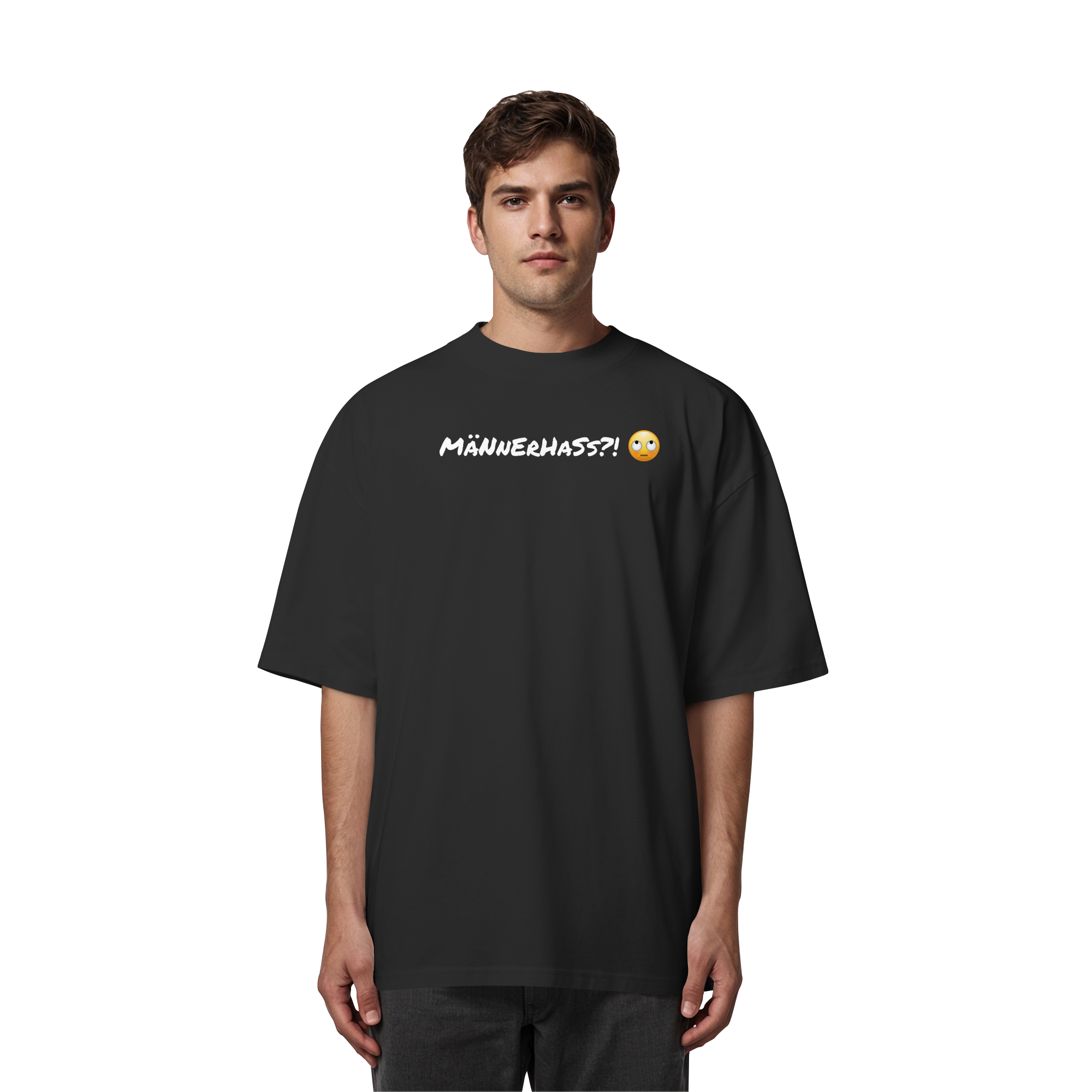 MäNnErHaSs!? ???? - Organic Oversize Shirt