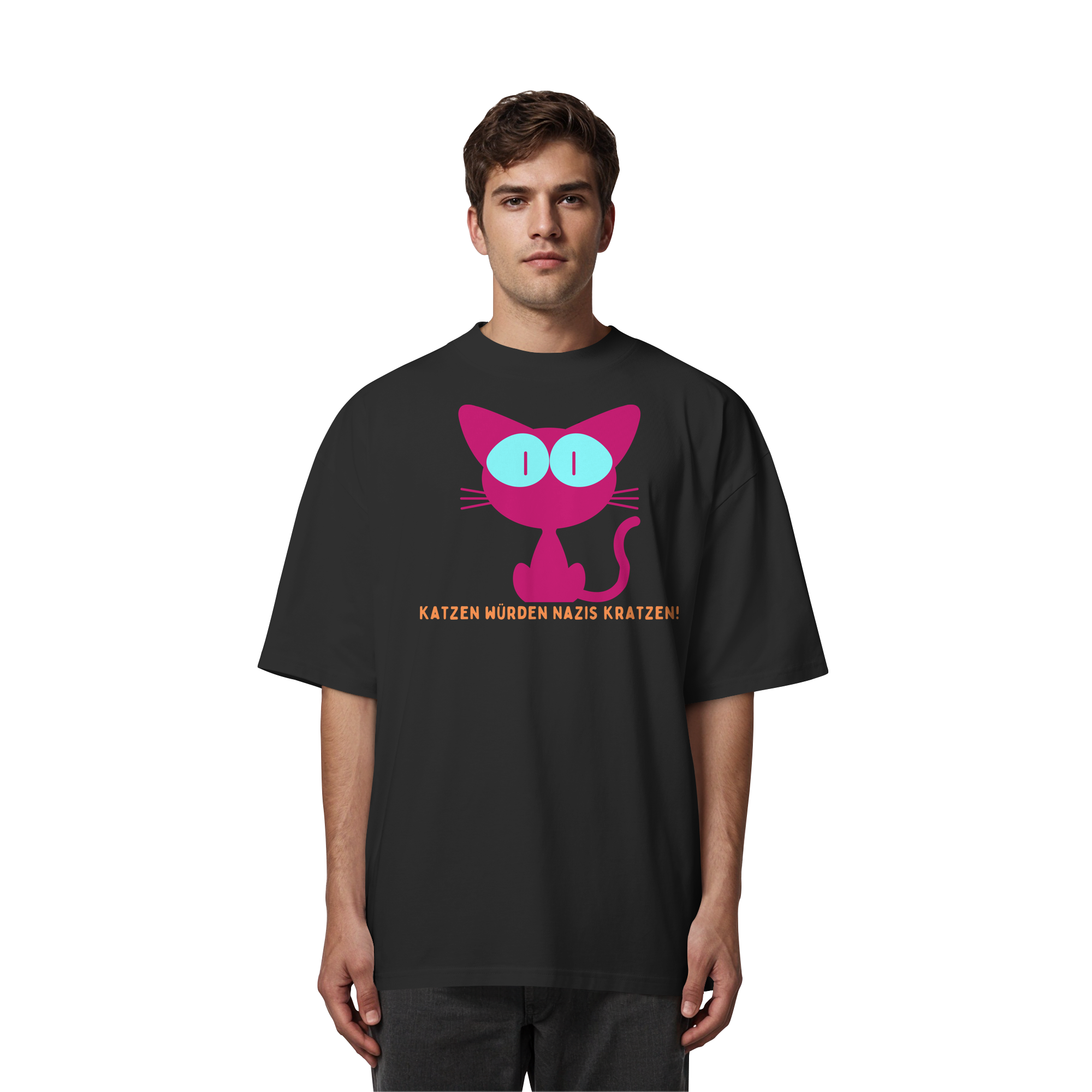Katzen würden Nazis kratzen - Organic Oversize Shirt