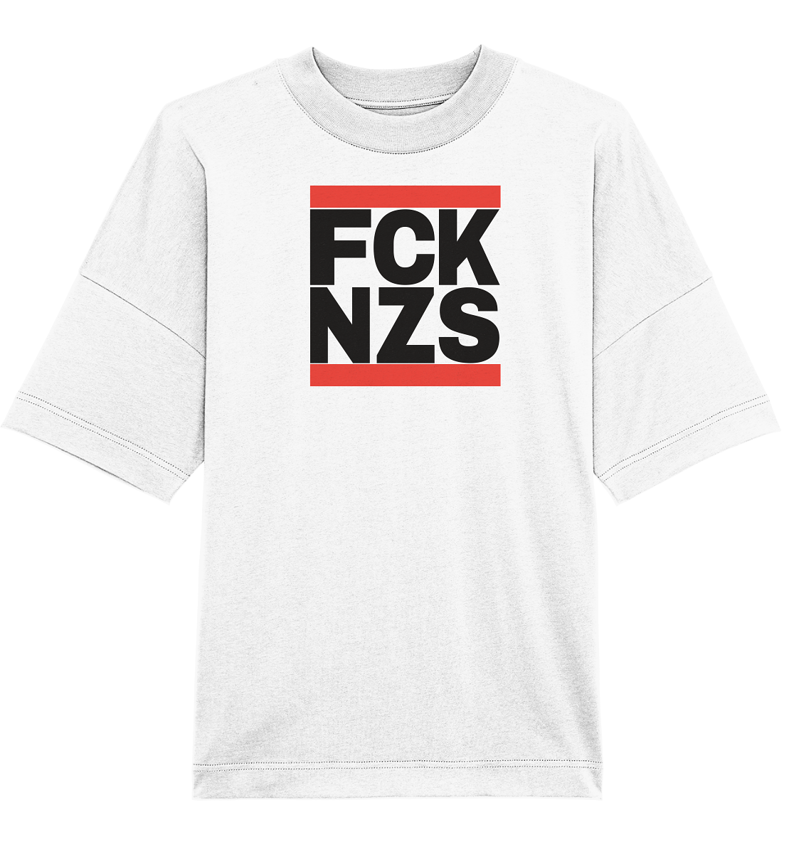 FCK NZS (schwarze Schrift) - Organic Oversize Shirt
