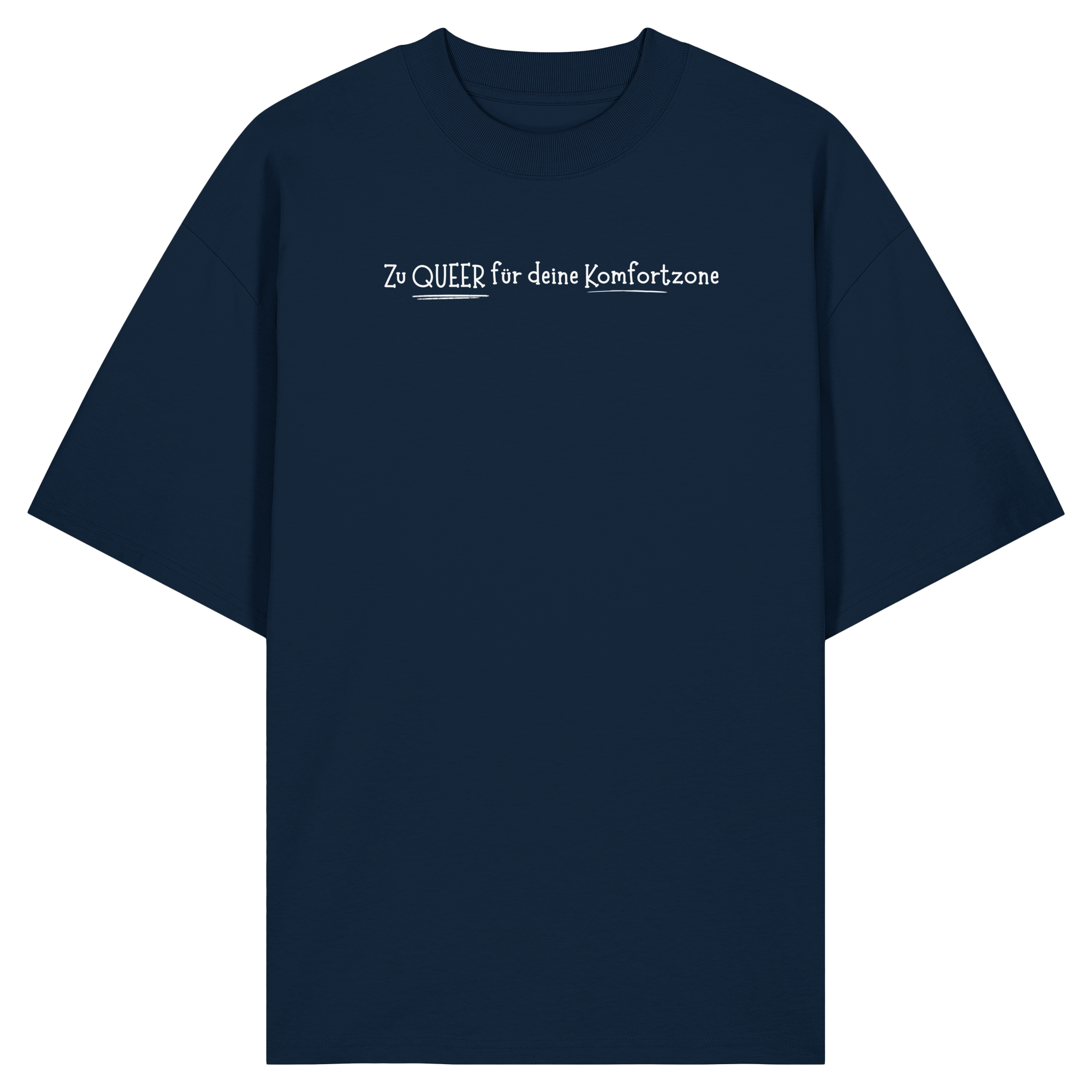 Zu Queer für deine Komfortzone - Organic Oversize Shirt