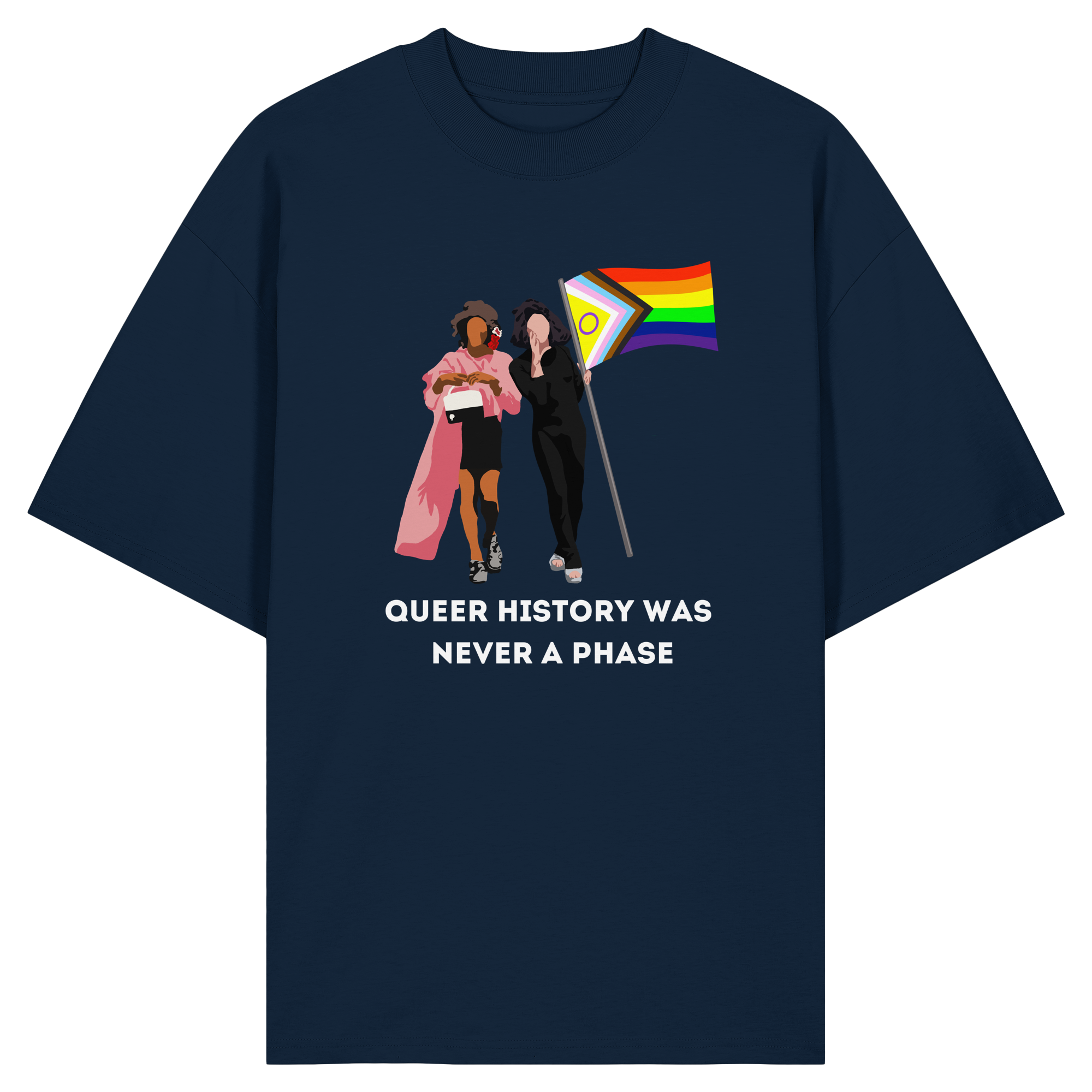 Queer History Was Never A Phase - Organic Oversize Shirt