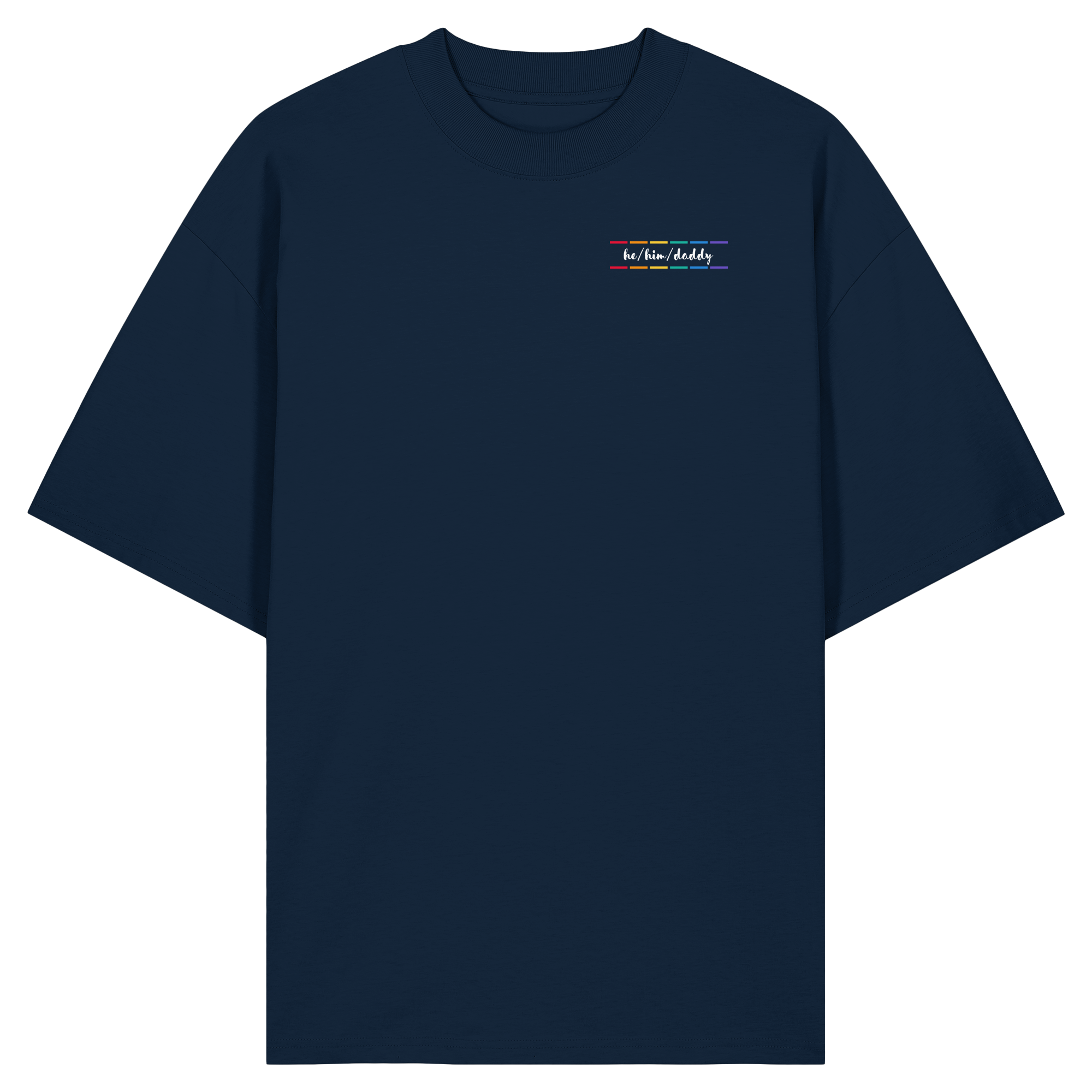 he/him/daddy "Pride Stripes Edition" - Organic Oversize Shirt