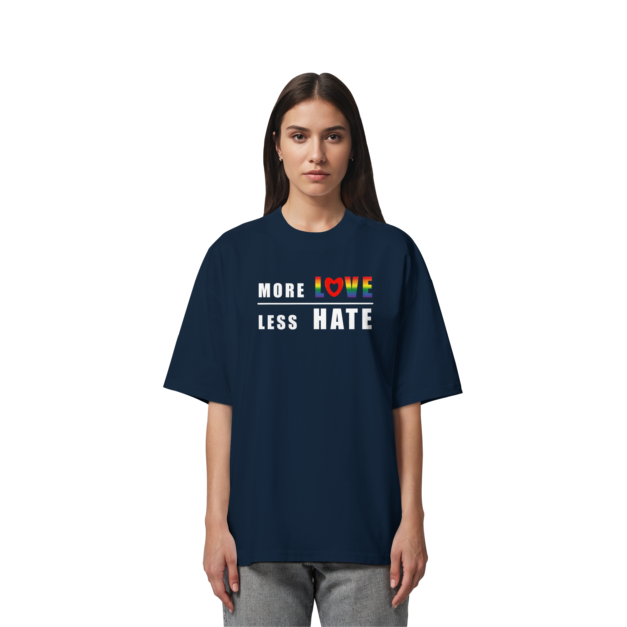 More Love Less Hate "Rainbow Edition" - Organic Oversize Shirt