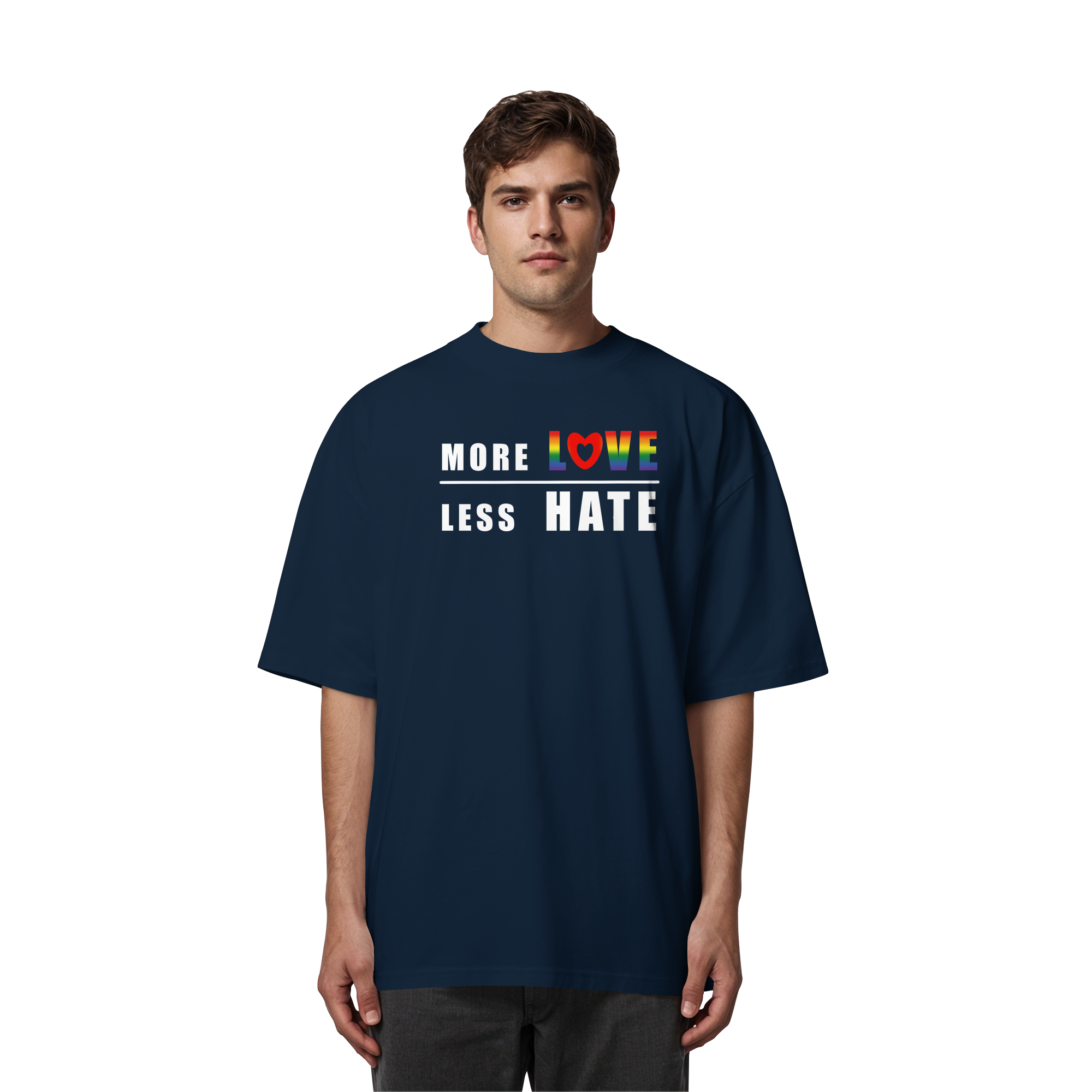 More Love Less Hate "Rainbow Edition" - Organic Oversize Shirt
