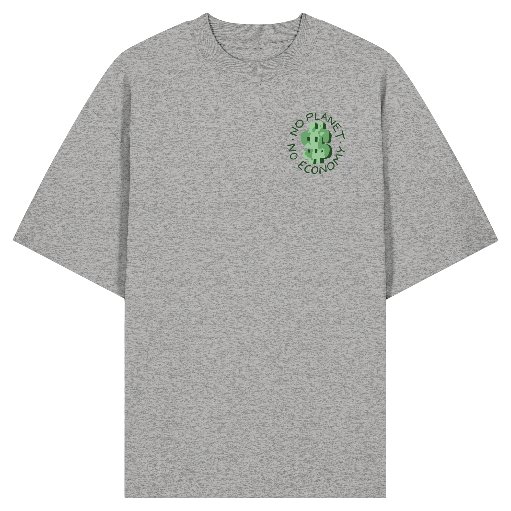 No Planet No Economy - Organic Oversize Shirt