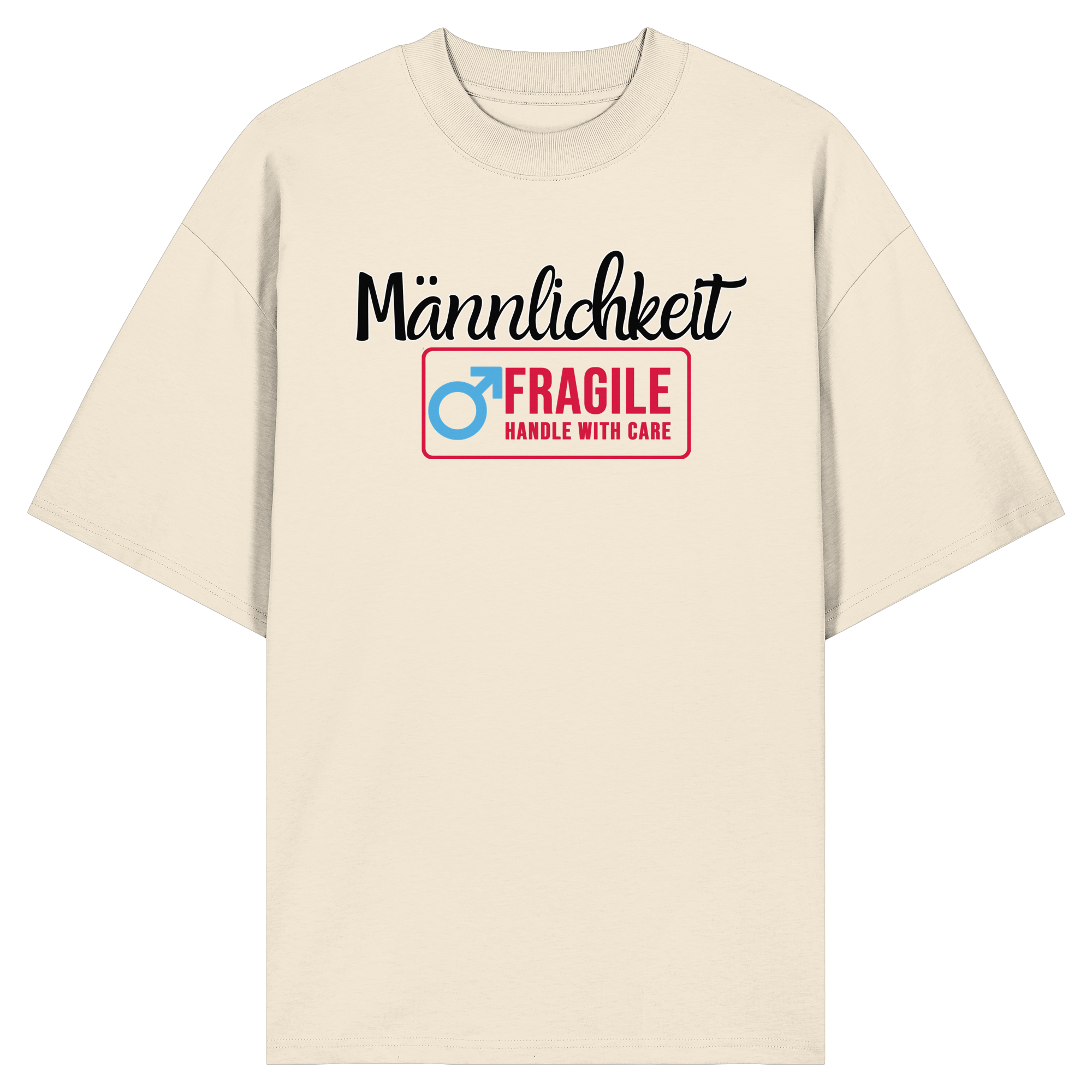 Männlichkeit: Handle with Care - Organic Oversize Shirt