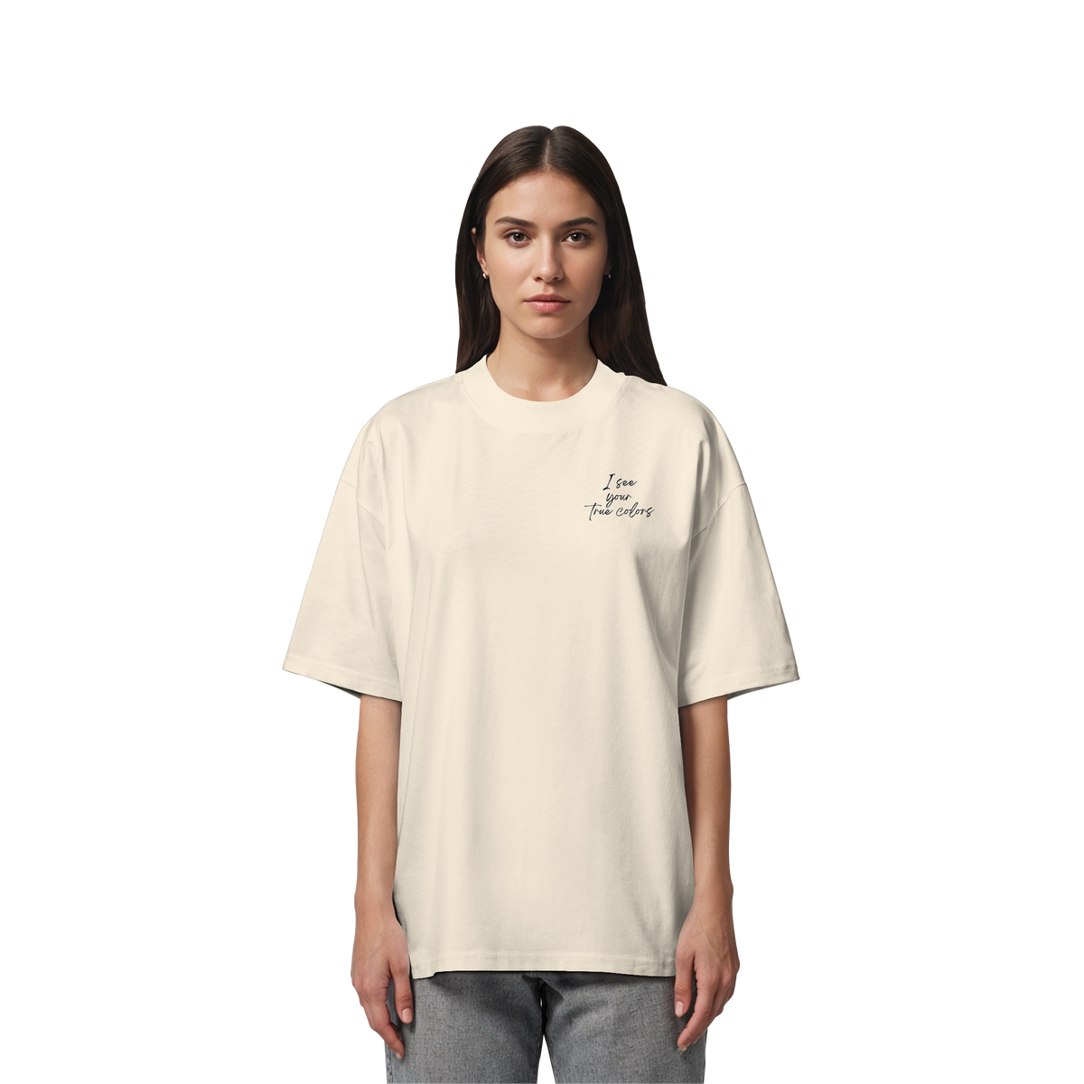 I see your True colors Backprint - Organic Oversize Shirt