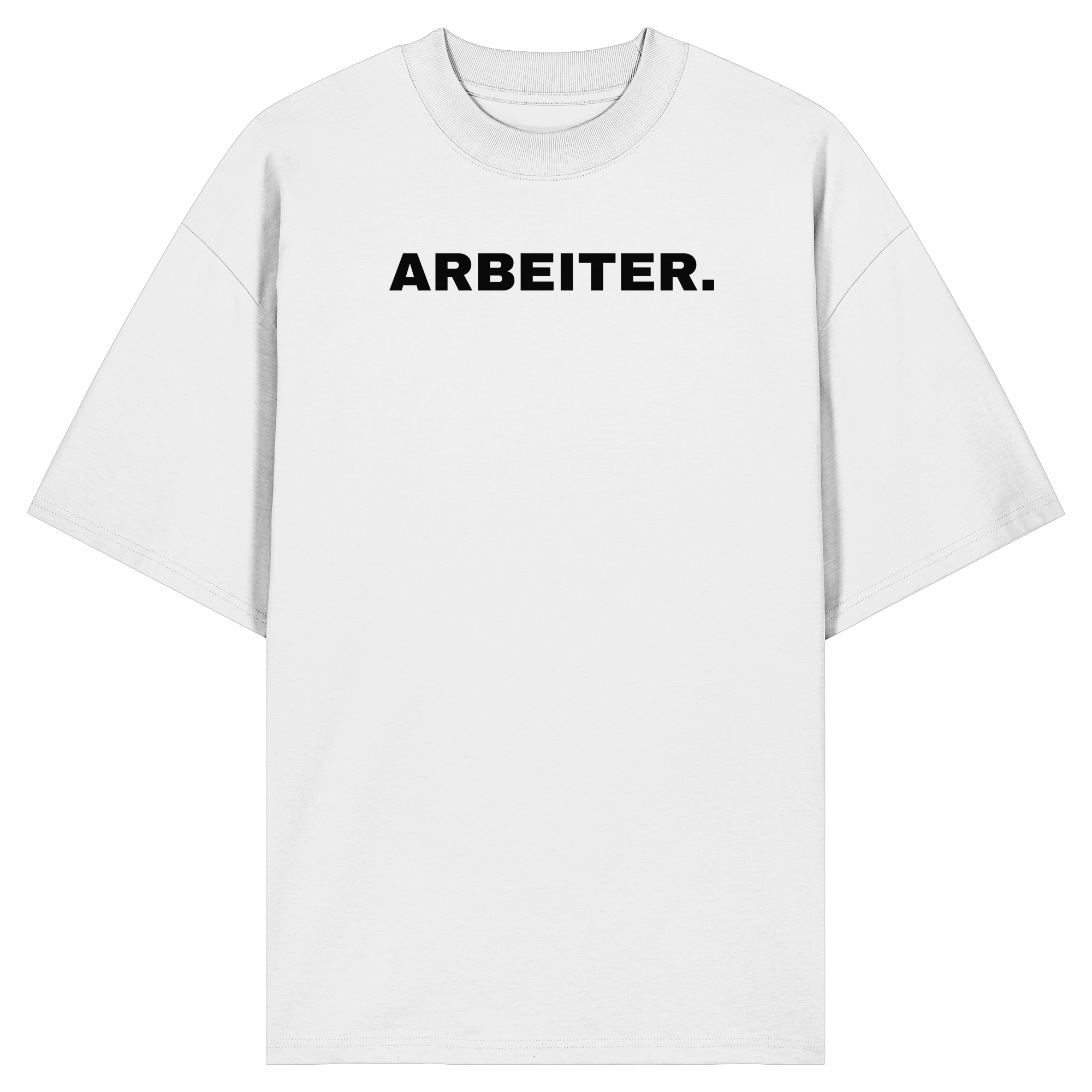 ARBEITER. "Plain Work Edition" - Organic Oversize Shirt