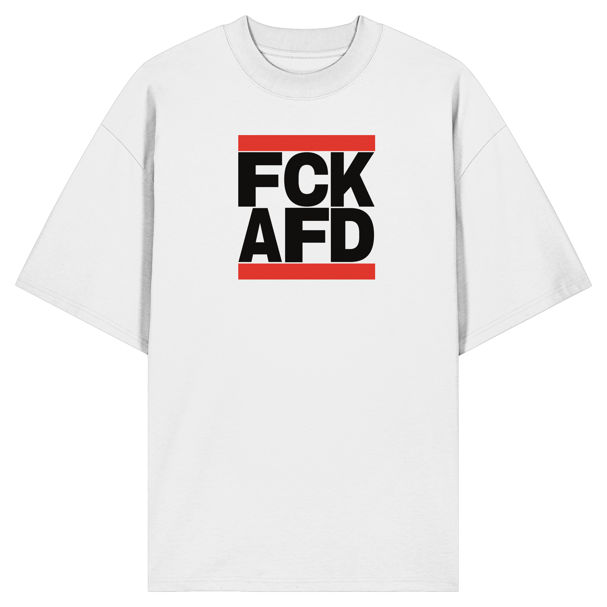 FCK AFD (schwarze Schrift) - Organic Oversize Shirt