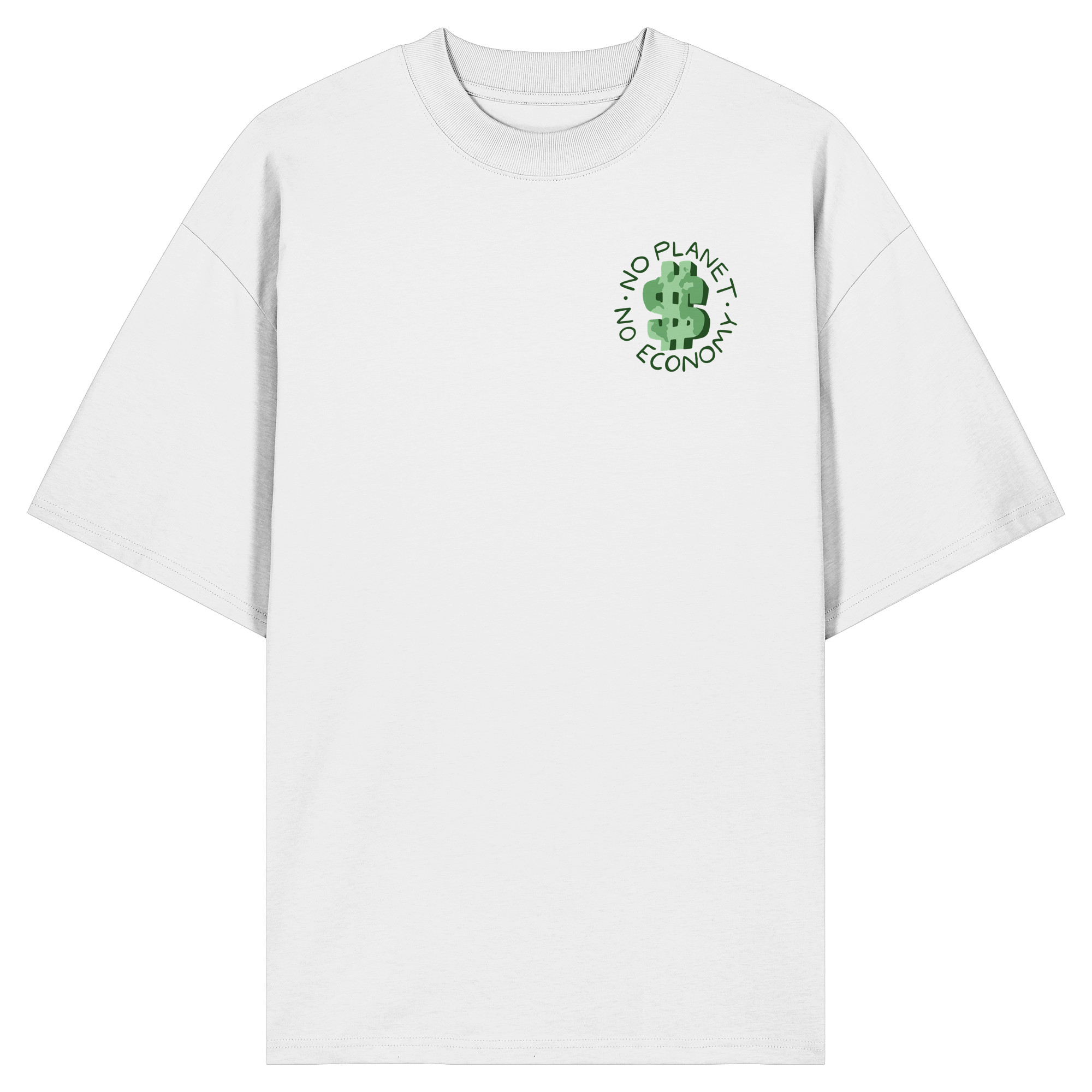 No Planet No Economy - Organic Oversize Shirt