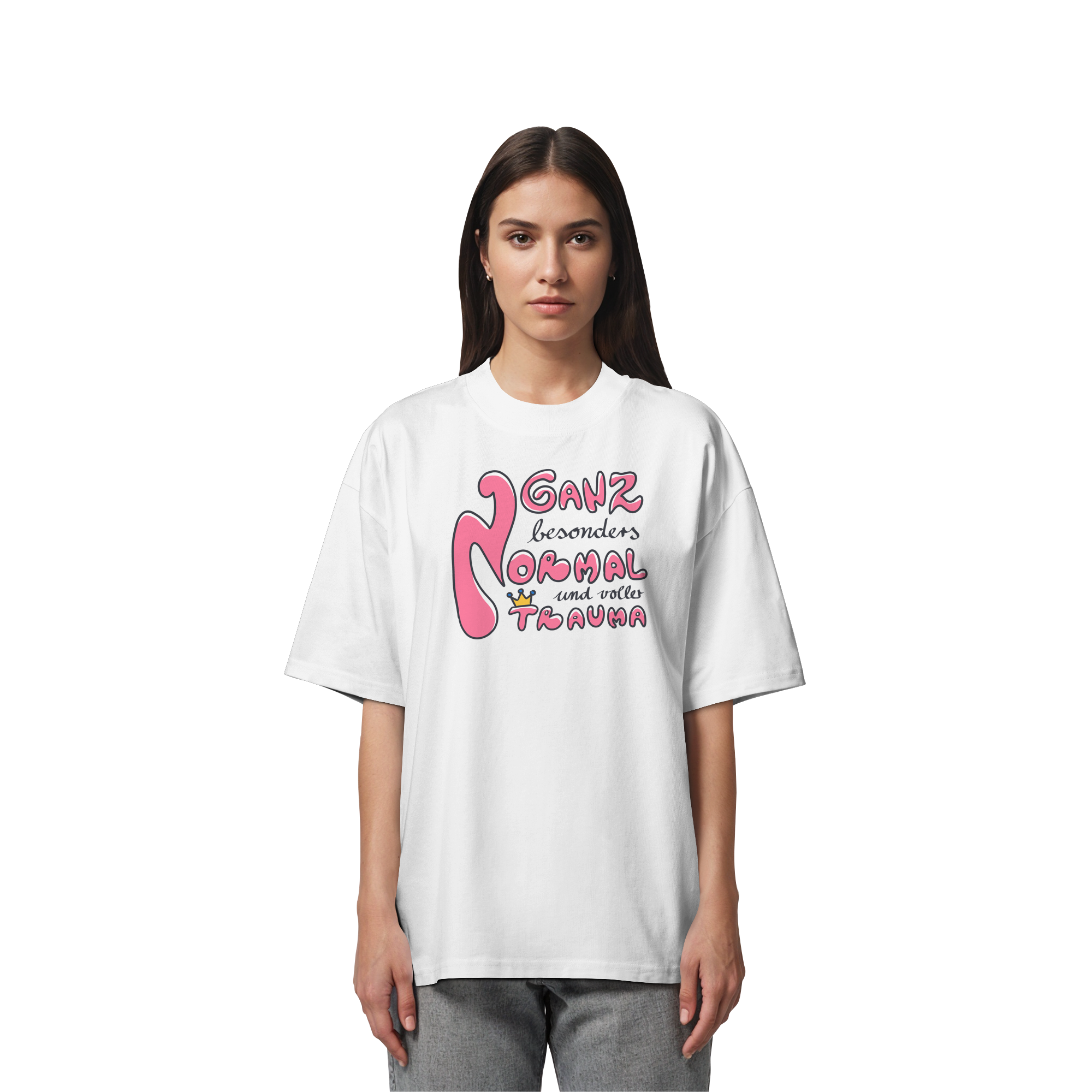 Ganz besonders Normal und voller Trauma "Pinke Edition" - Organic Oversize Shirt