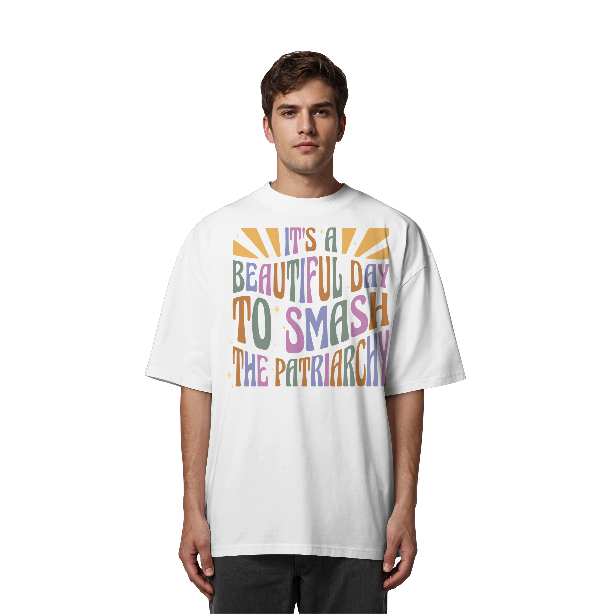 It's a Beautiful Day to Smash the Patriarchy - Organic Oversize Shirt