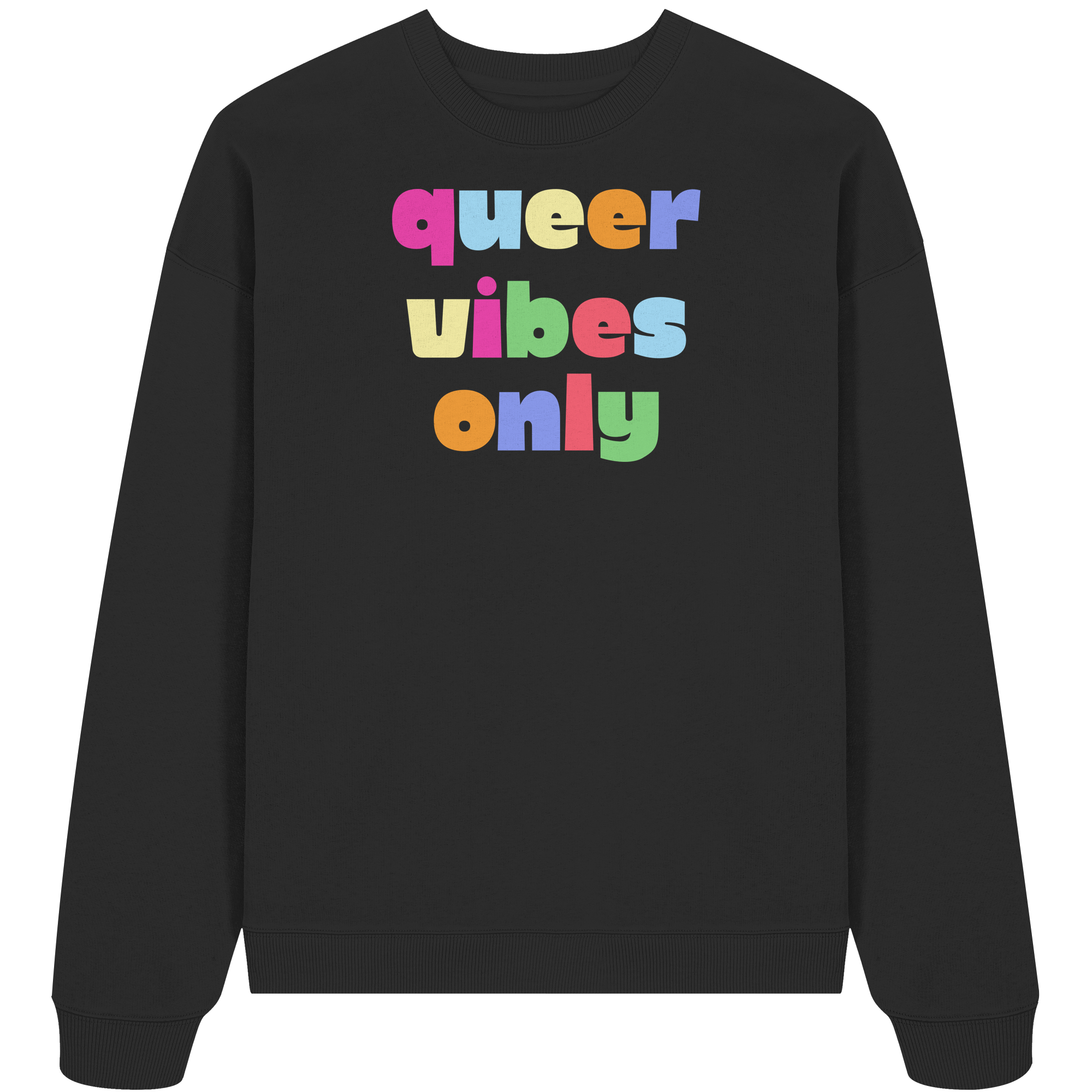 Queer Vibes Only - Organic Oversize Sweatshirt