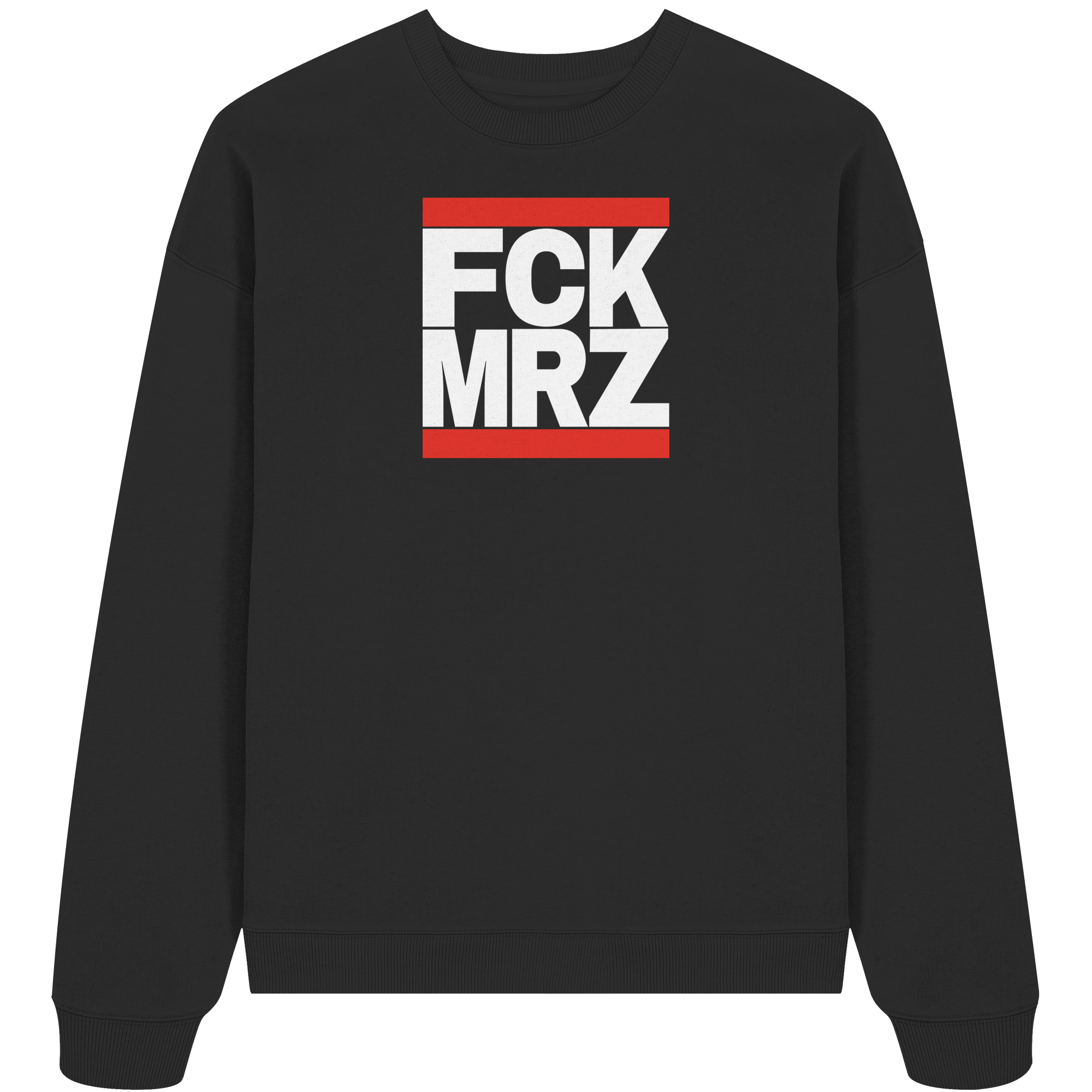 FCK MRZ (weiße Schrift) - Organic Oversize Sweatshirt