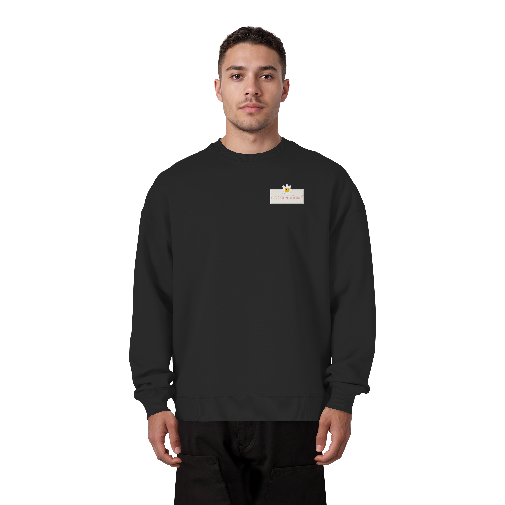 Overstimulated - Organic Oversize Sweatshirt