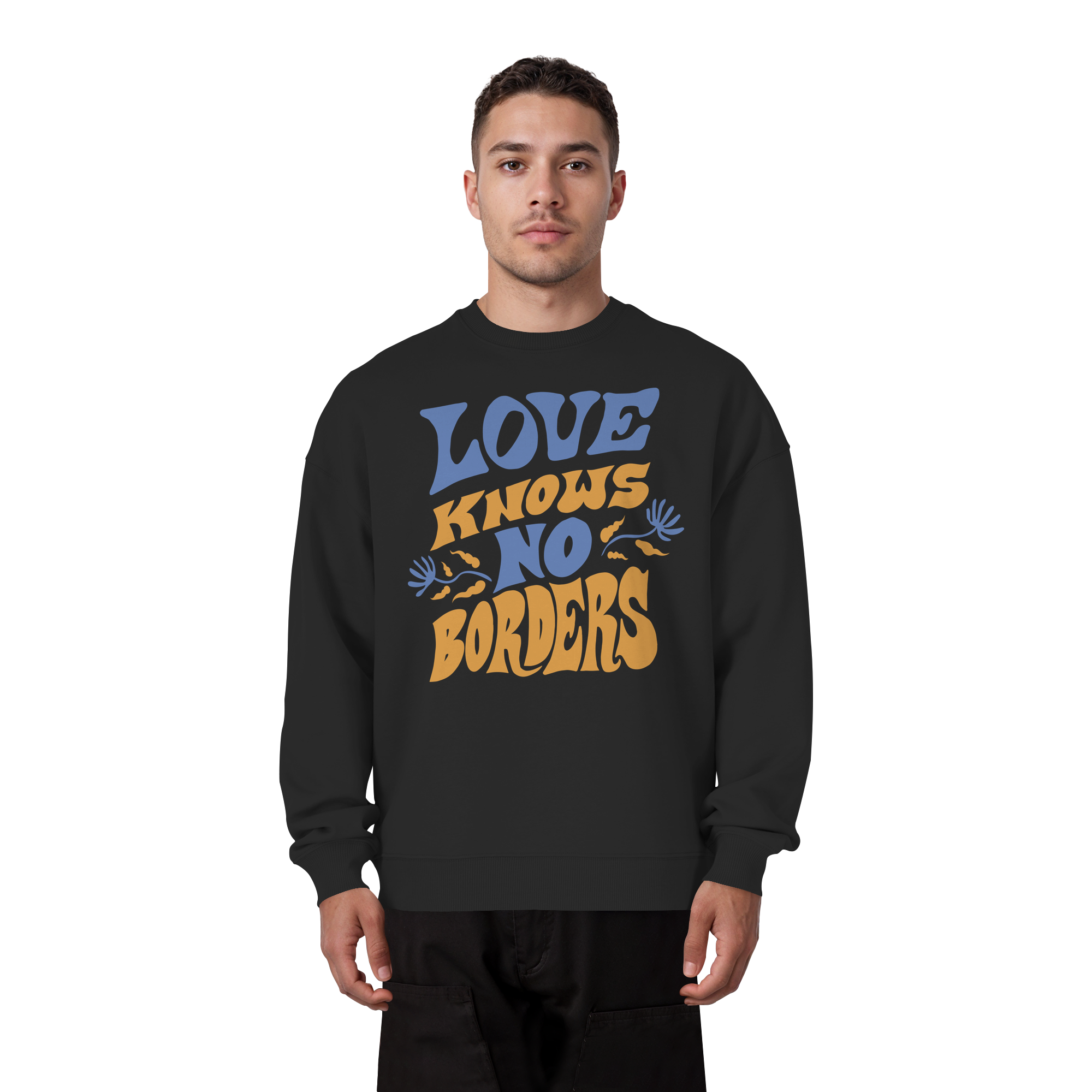 Love Knows No Borders - Organic Oversize Sweatshirt