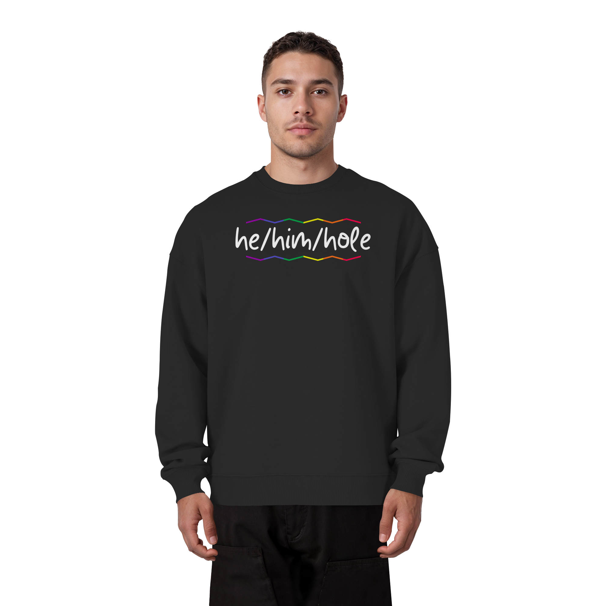 he/him/hole "Pride Waves Edition" - Organic Oversize Sweatshirt