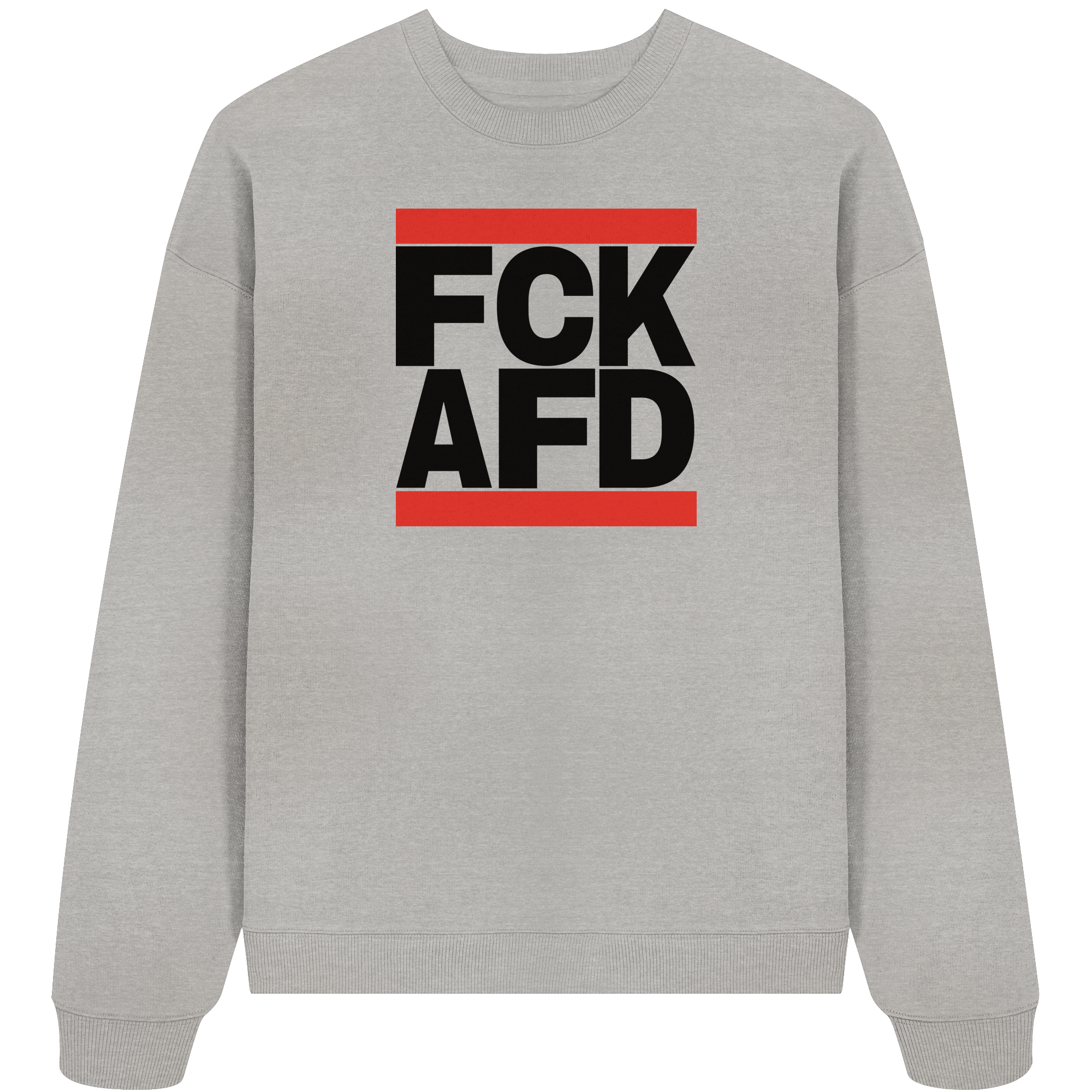 FCK AFD (schwarze Schrift) - Organic Oversize Sweatshirt
