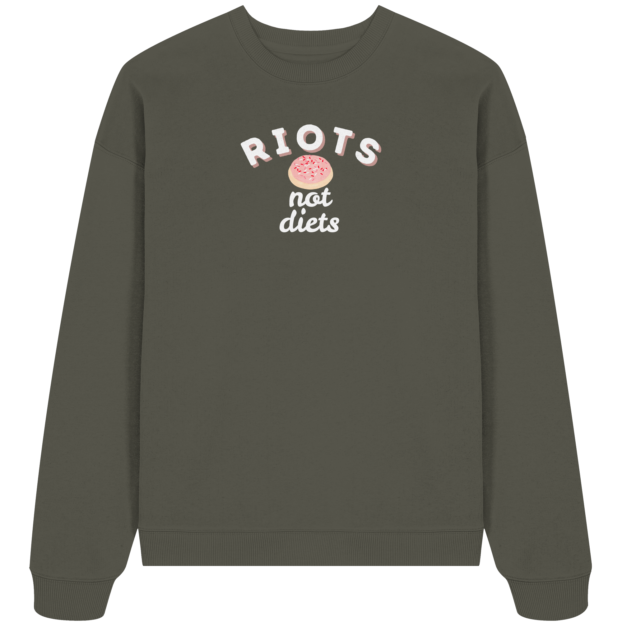 Riots not Diets - Organic Oversize Sweatshirt