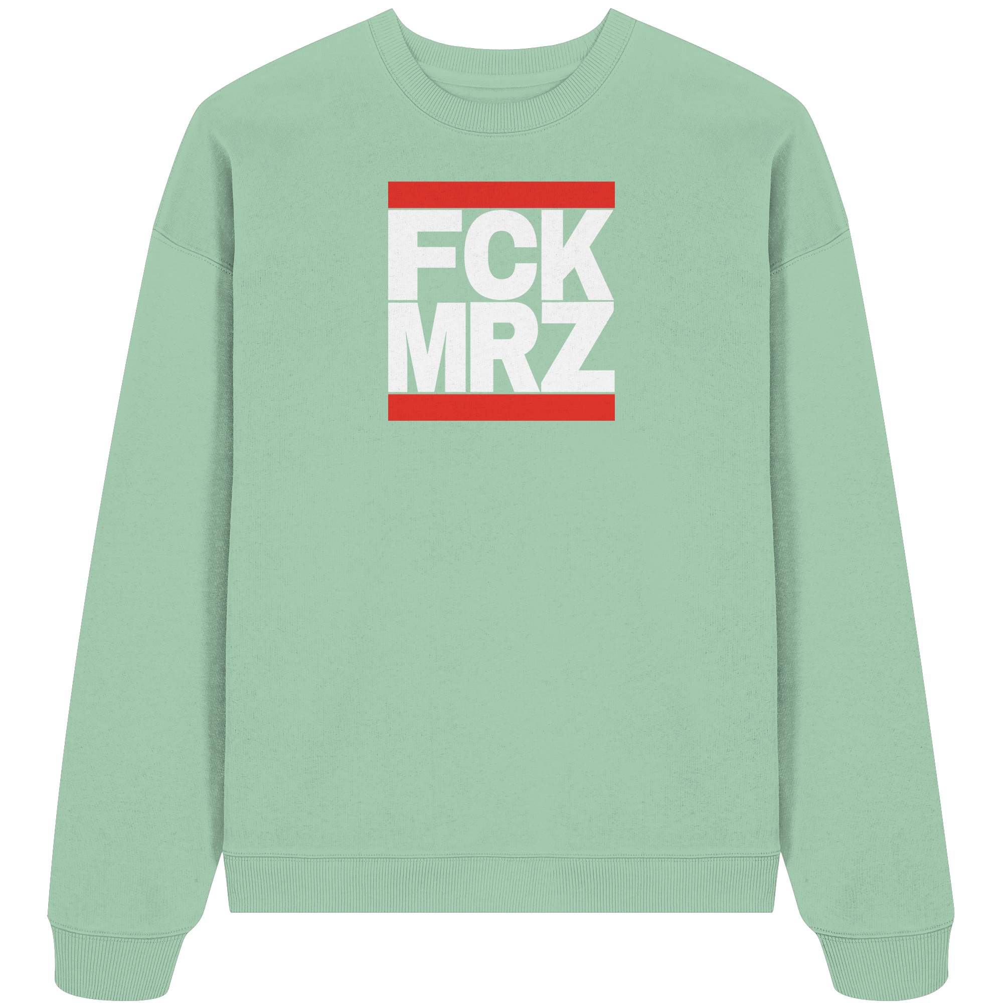 FCK MRZ (weiße Schrift) - Organic Oversize Sweatshirt