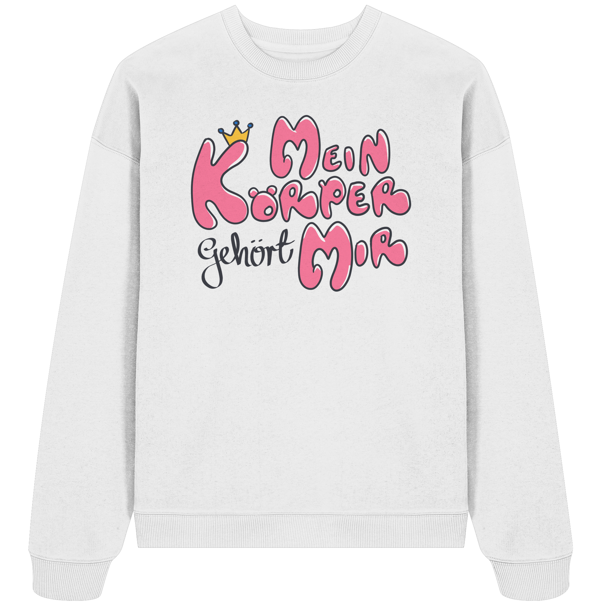Mein Körper gehört mir "Pinke Edition" - Organic Oversize Sweatshirt