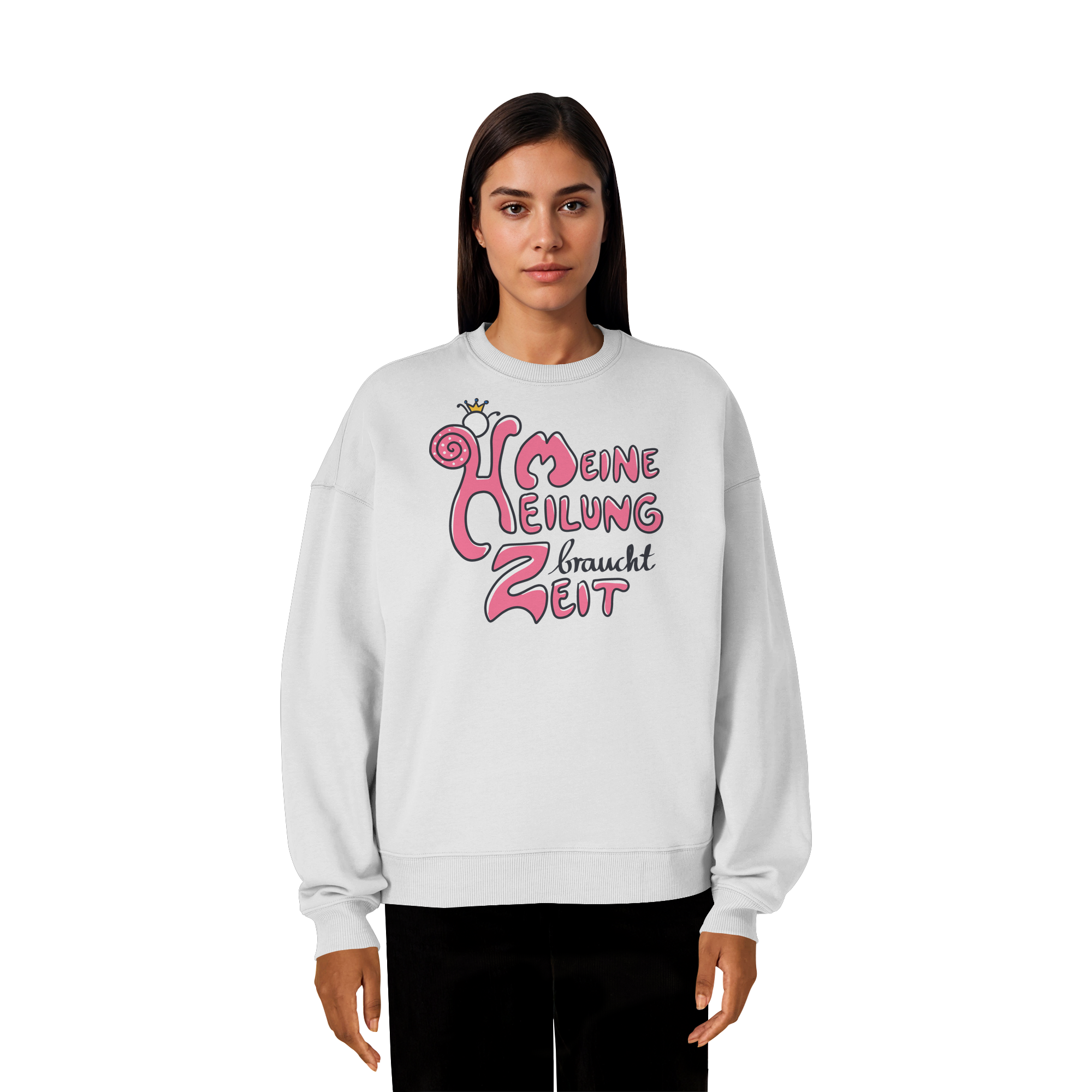 Meine Heilung braucht Zeit "Pinke Edition" - Organic Oversize Sweatshirt