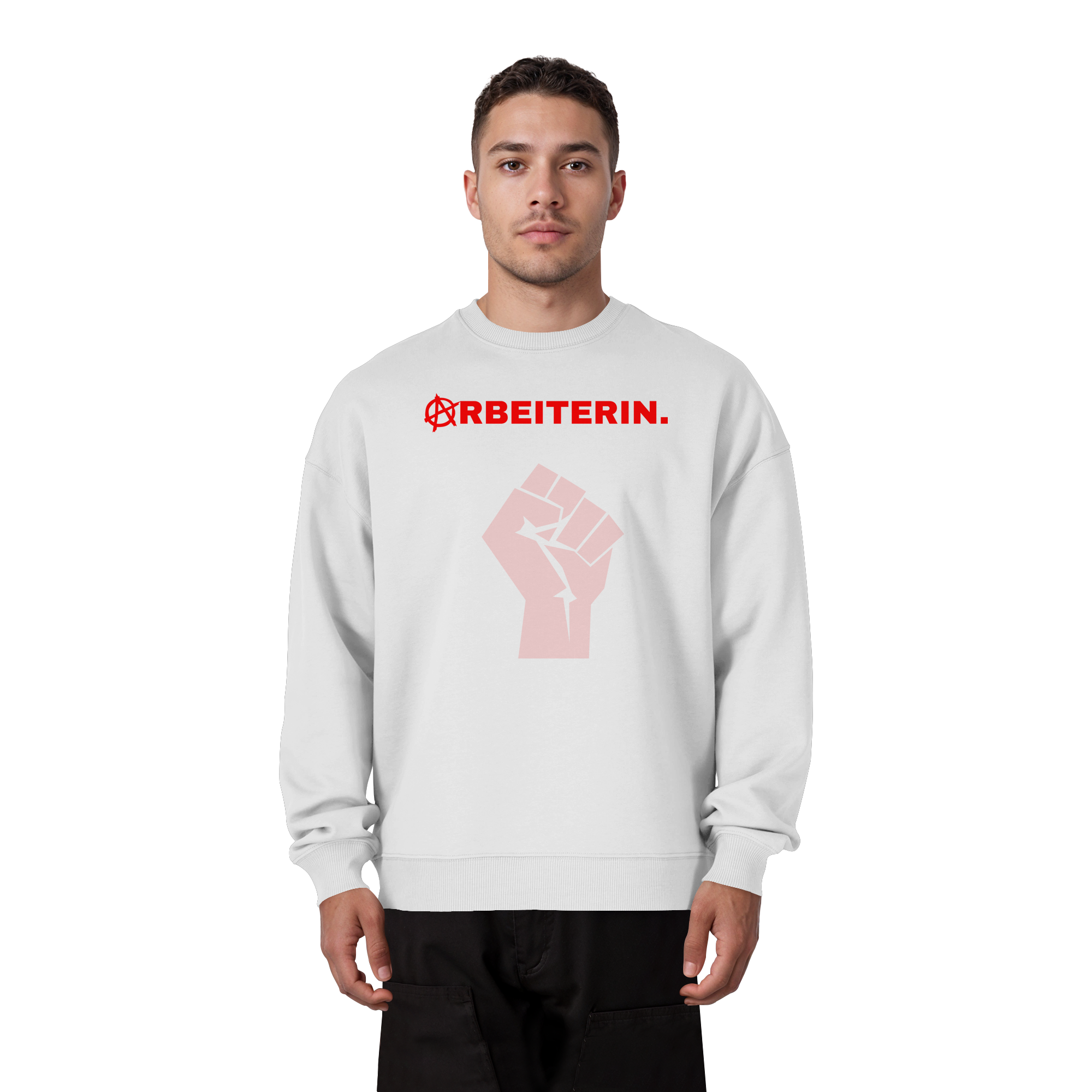 ARBEITERIN. "Solidarisch und Frei Edition" - Organic Oversize Sweatshirt