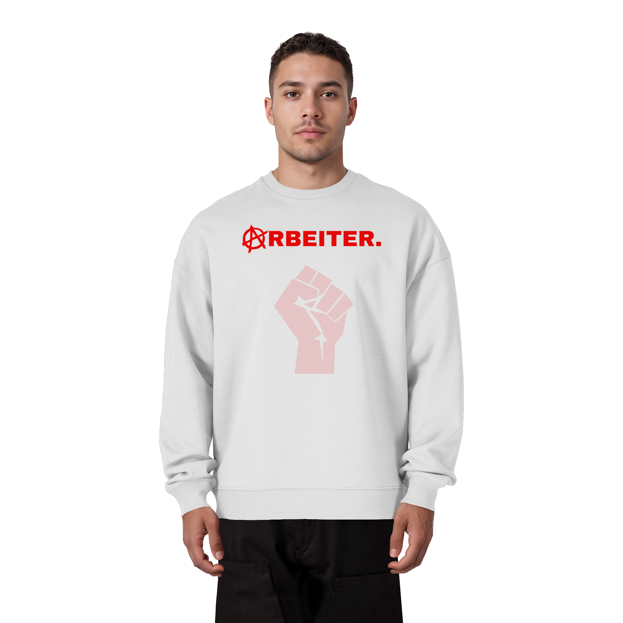 ARBEITER. "Solidarisch und Frei Edition" - Organic Oversize Sweatshirt
