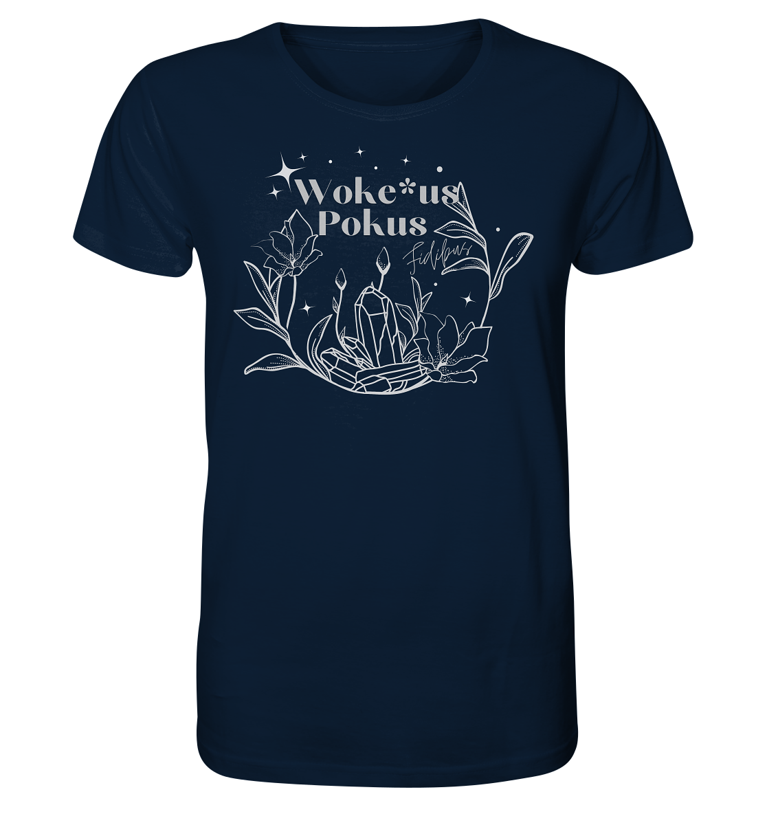 Woke*us Pokus (weiße Schrift) - Organic Shirt