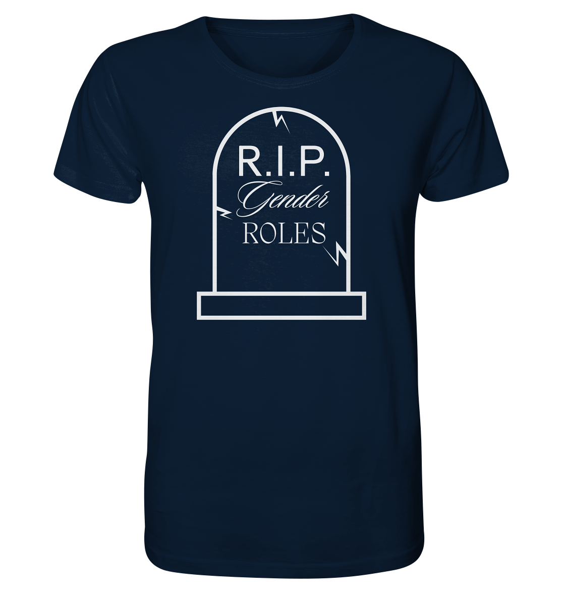 RIP Gender Roles - Organic Shirt