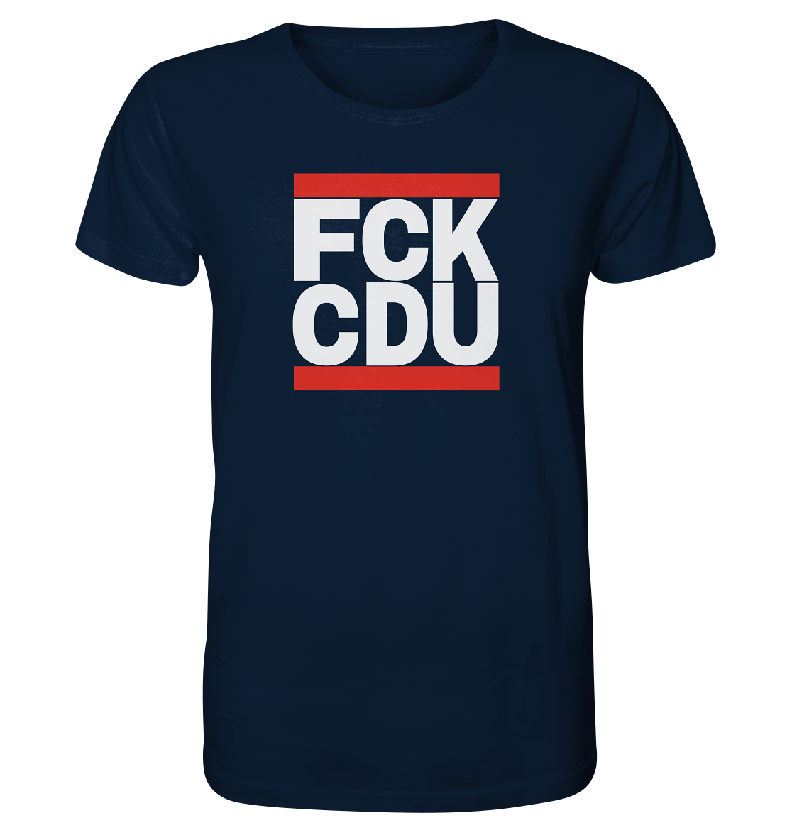 FCK CDU (weiße Schrift) - Organic Shirt