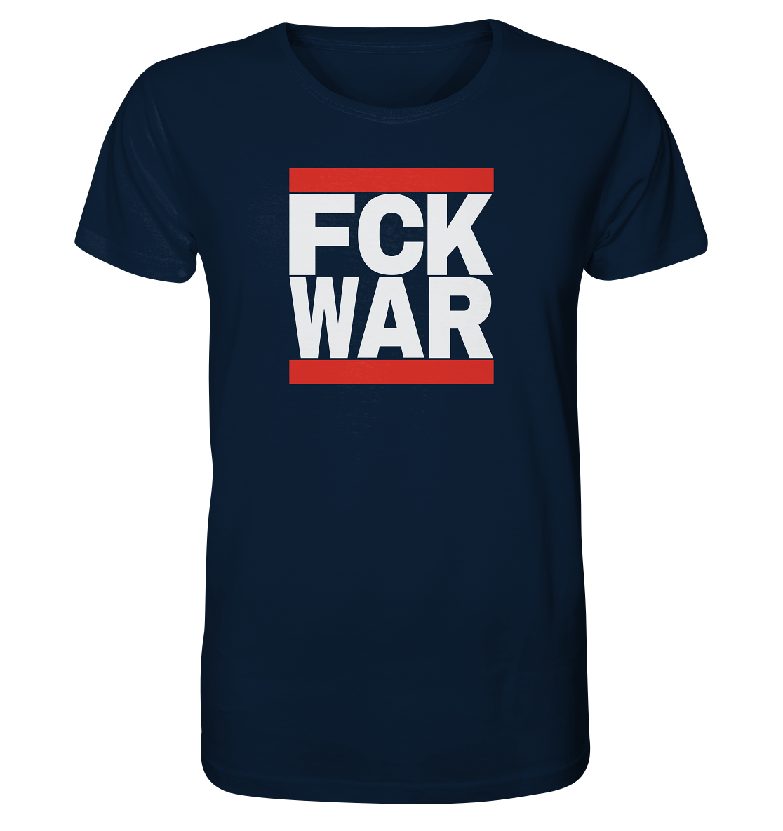 FCK WAR (weiße Schrift) - Organic Shirt