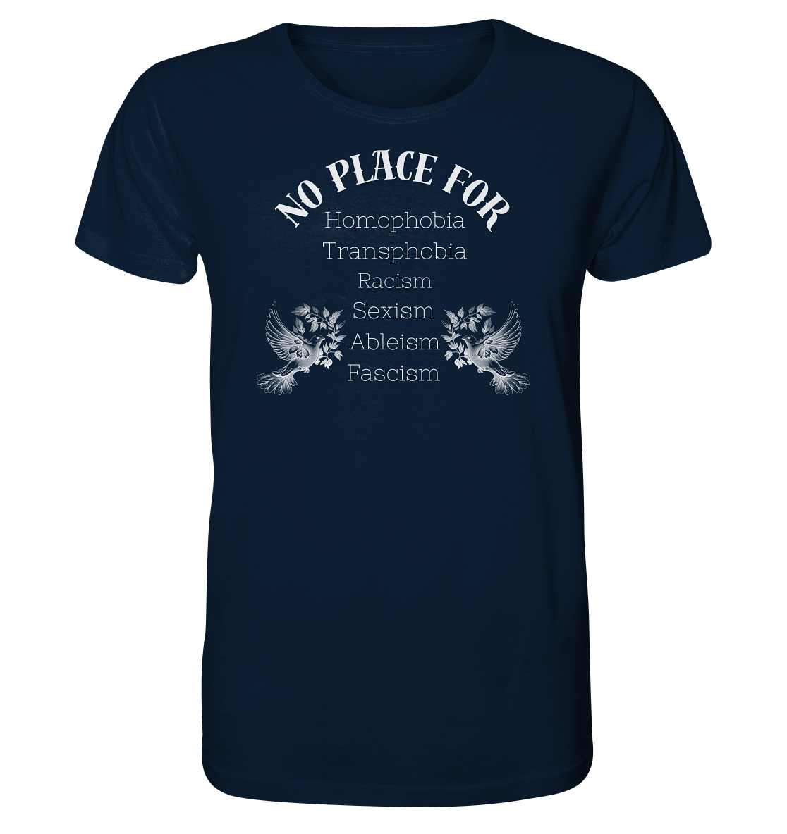 No Place For (weiße Schrift) - Organic Shirt