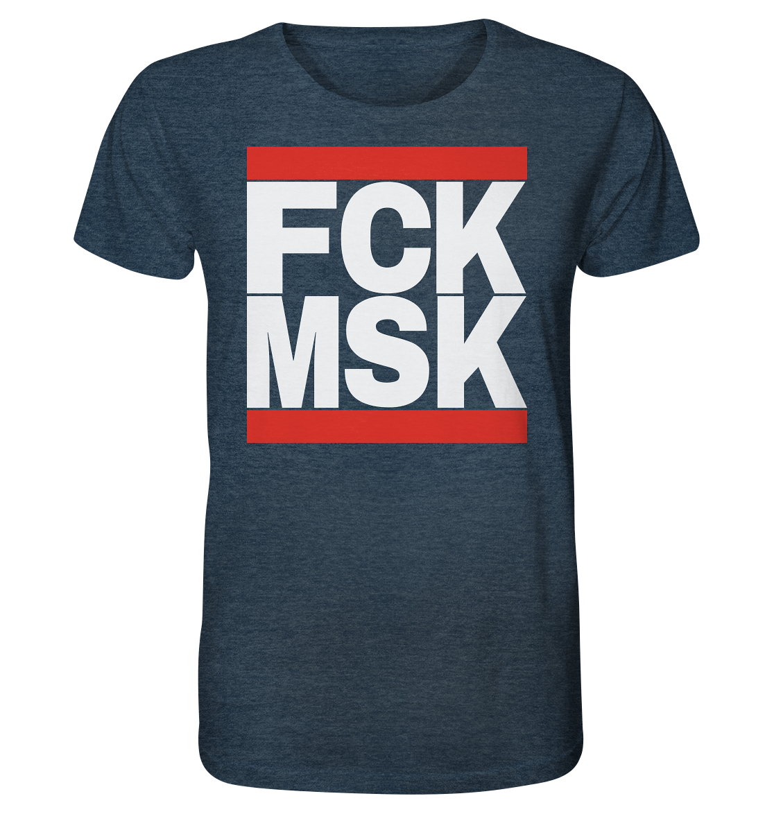 FCK MSK (weiße Schrift) - Organic Shirt