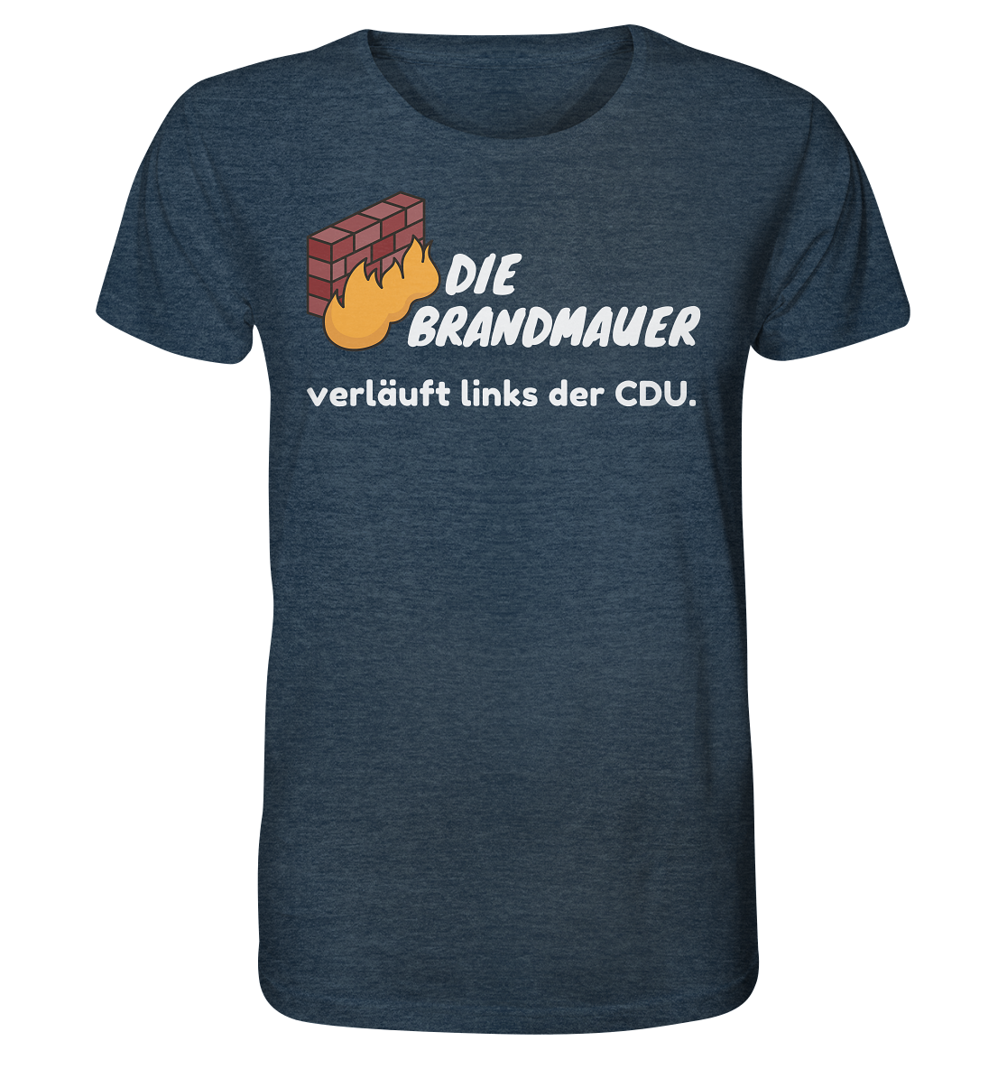Brandmauer (weiße Schrift) - Organic Shirt