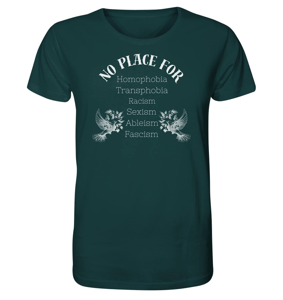 No Place For (weiße Schrift) - Organic Shirt