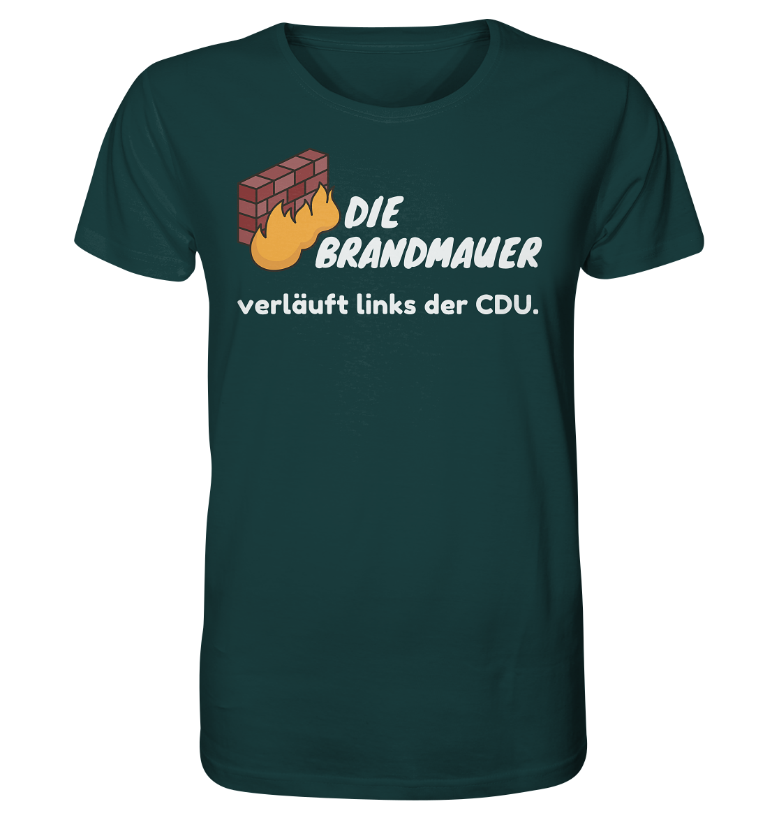 Brandmauer (weiße Schrift) - Organic Shirt