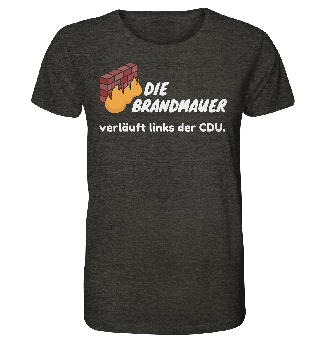 Brandmauer (weiße Schrift) - Organic Shirt