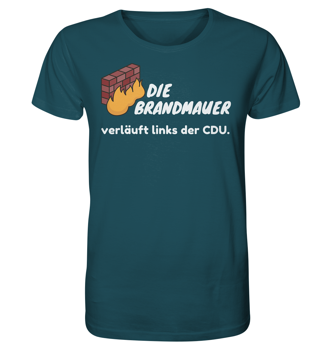 Brandmauer (weiße Schrift) - Organic Shirt