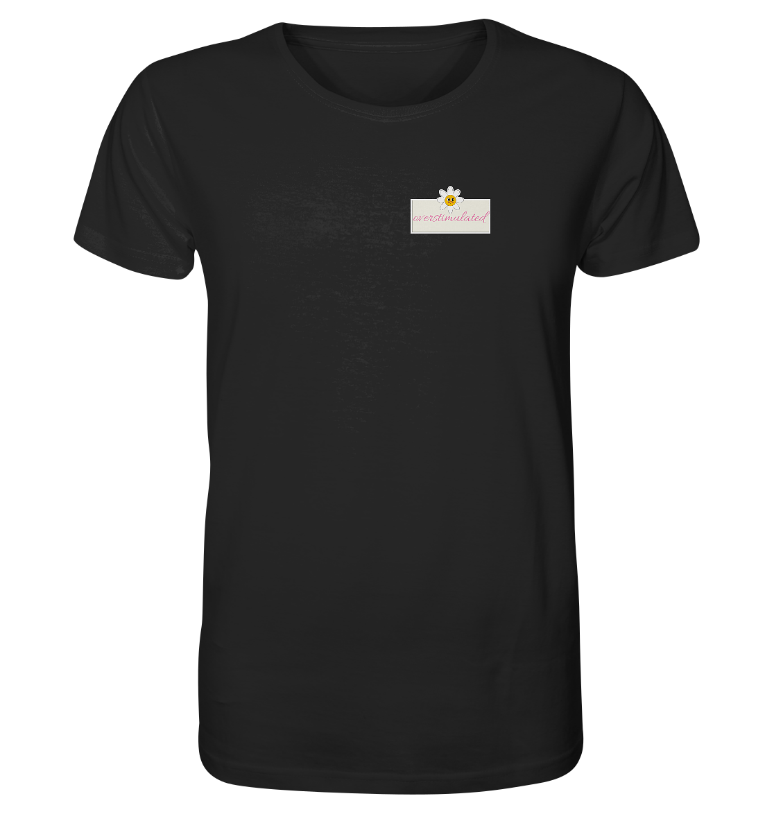 Overstimulated - Organic Shirt