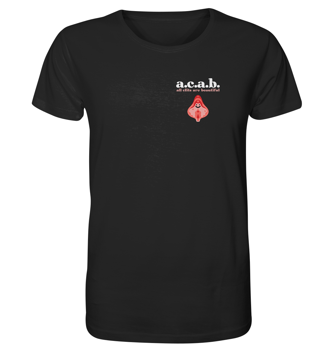 A.C.A.B. All Clits are Beautiful - Organic Shirt