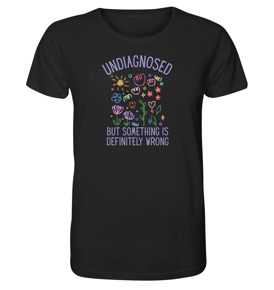 Undiagnosed but something is definitely wrong - Organic Shirt