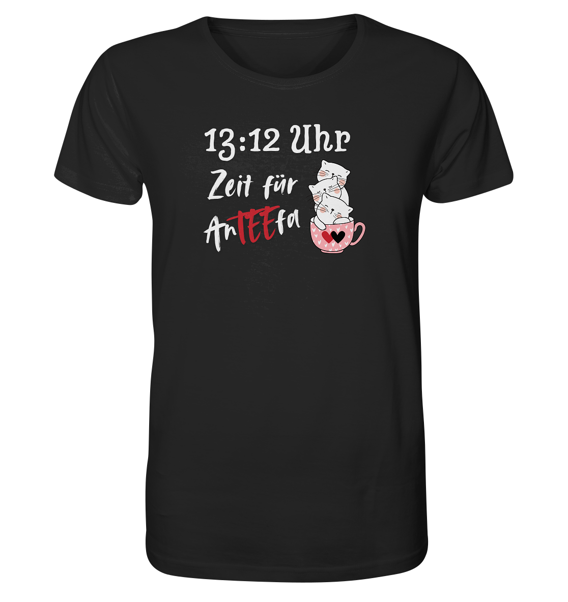 13:12 Uhr Zeit für AnTEEfa - Organic Shirt