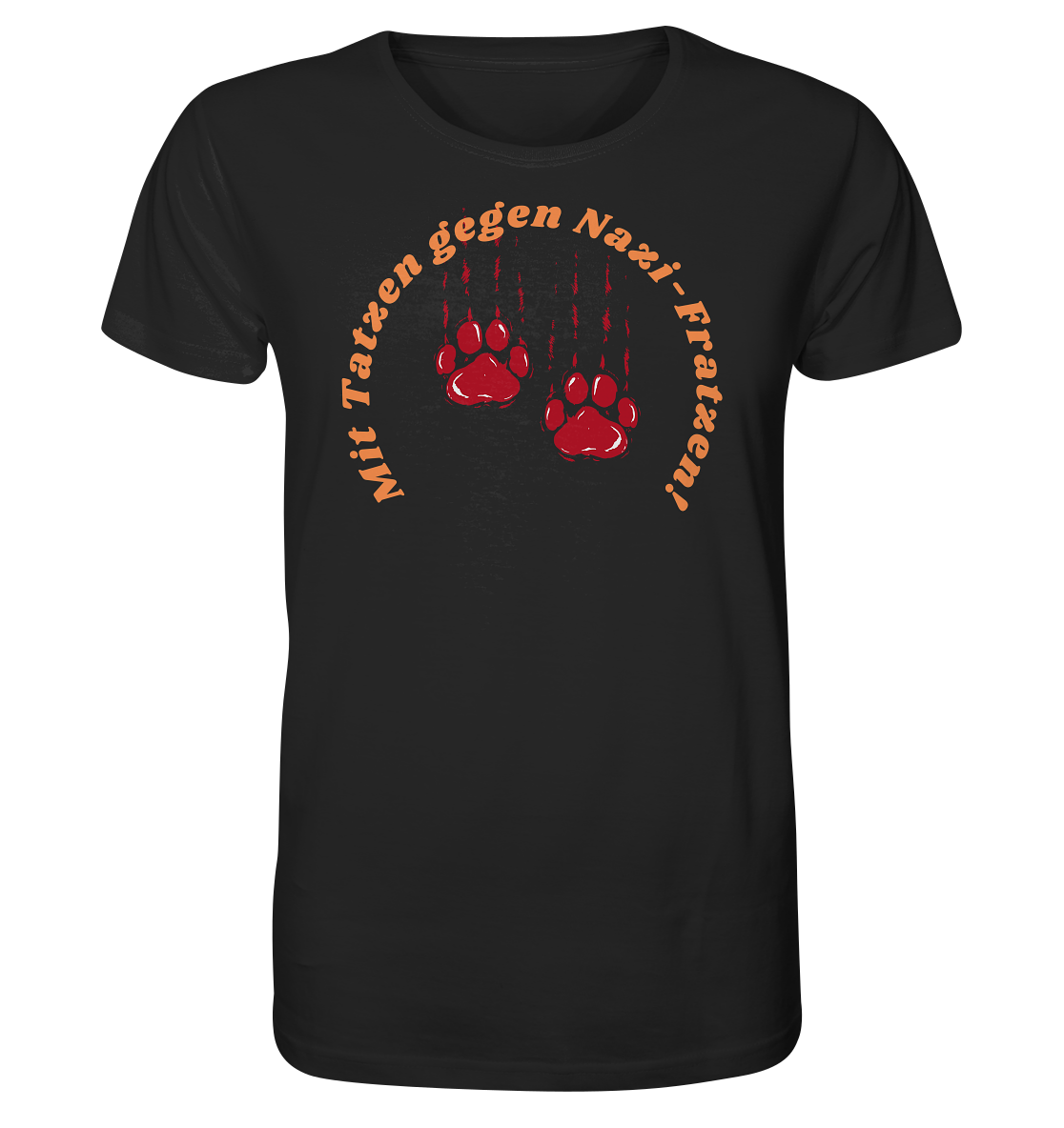 Mit Tatzen gegen Nazi Fratzen - Organic Shirt